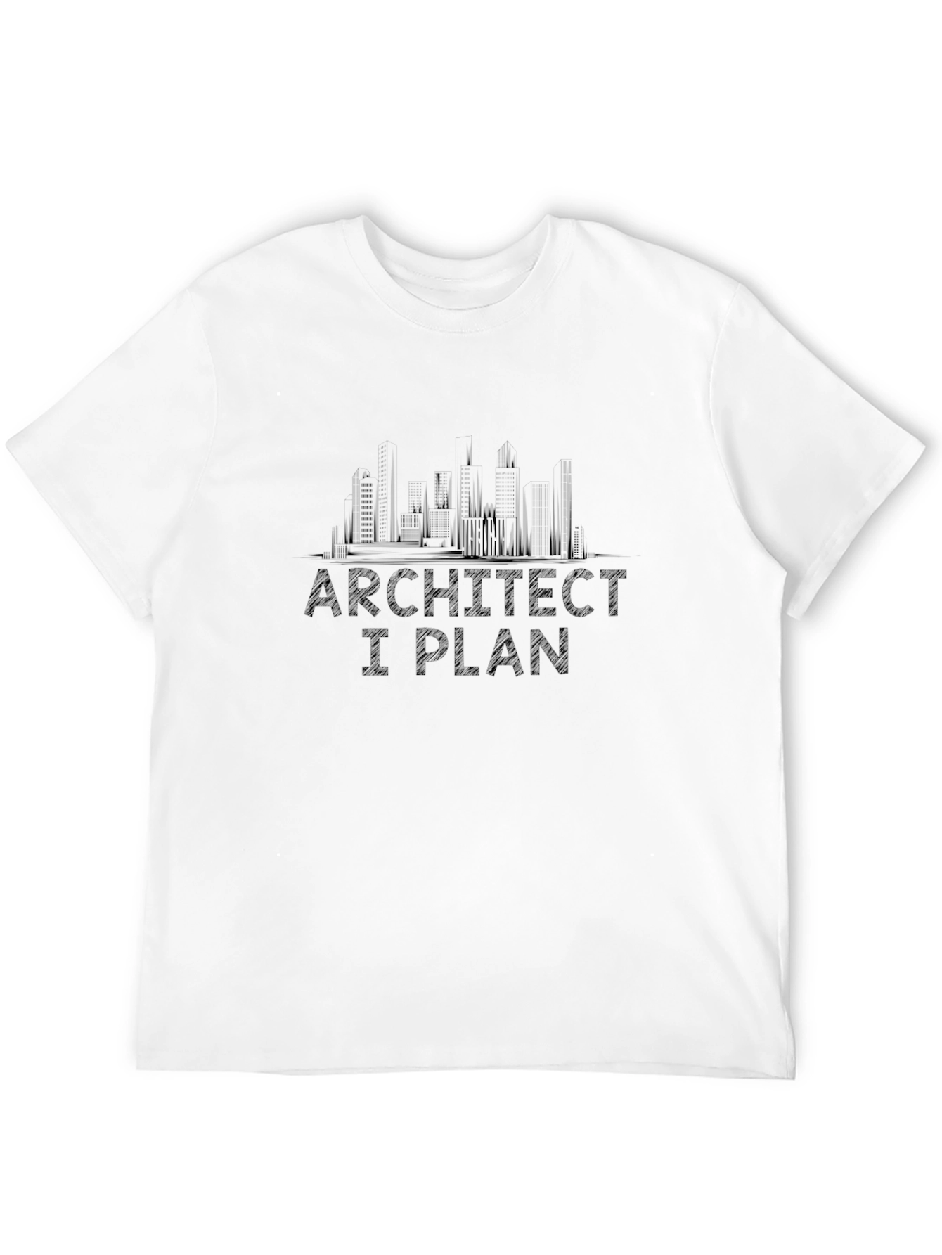 Architect I Plan Funny Graphic Tee