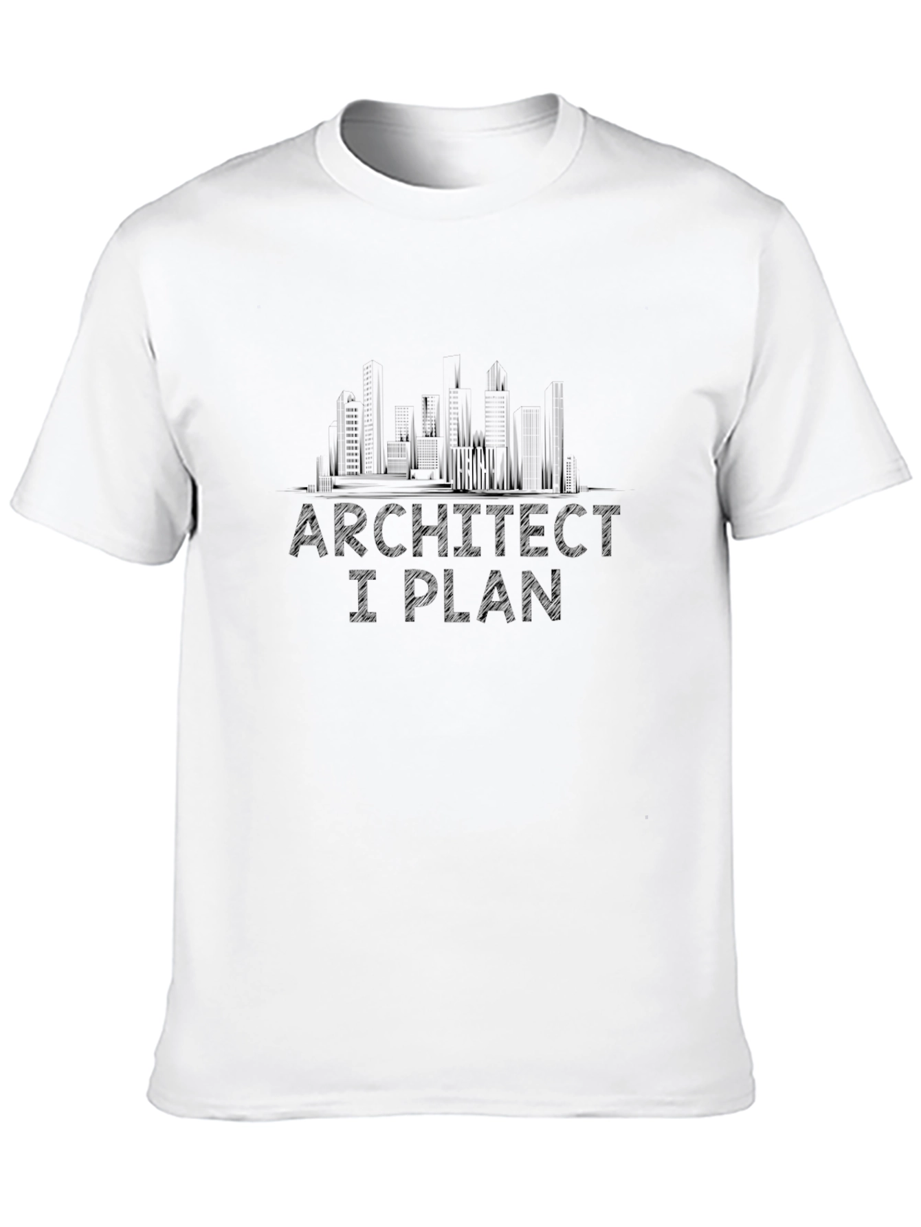 Architect I Plan Funny Graphic Tee