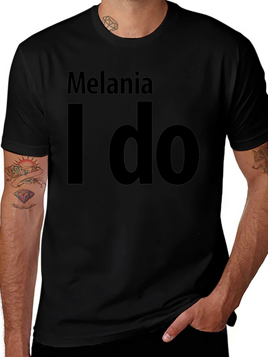 Melania I Do Black T-Shirt