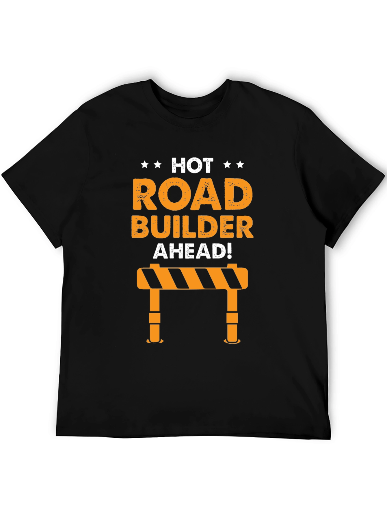 Hot Road Builder Ahead T-Shirt - Construction Crew Apparel