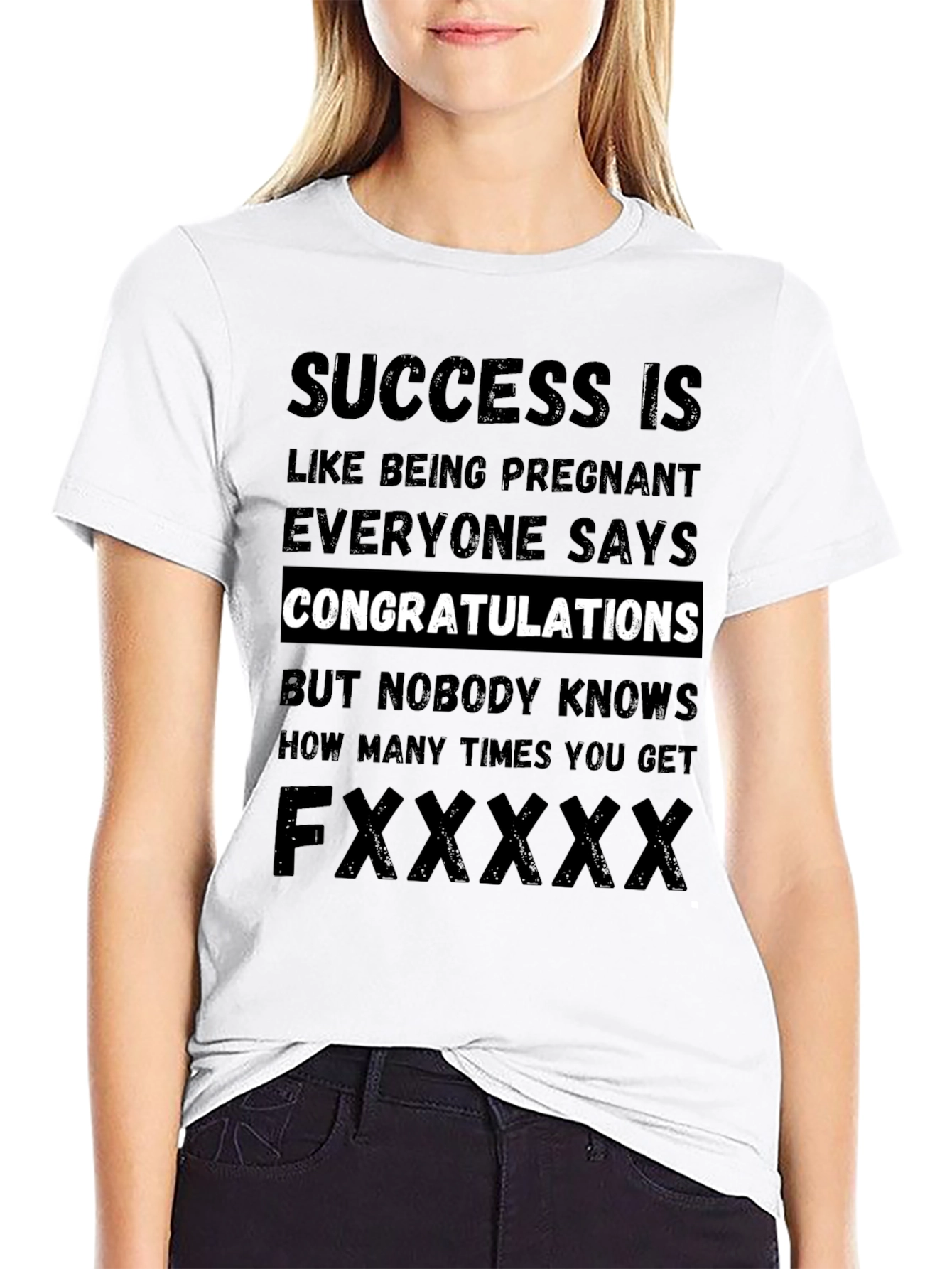 Success is Like Being Pregnant T-Shirt
