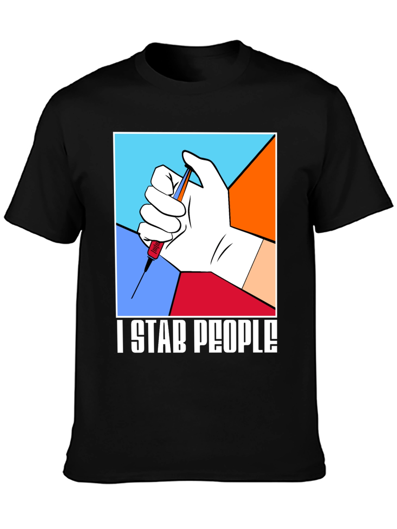 I Stab People T-Shirt - Funny Vaccine Tee