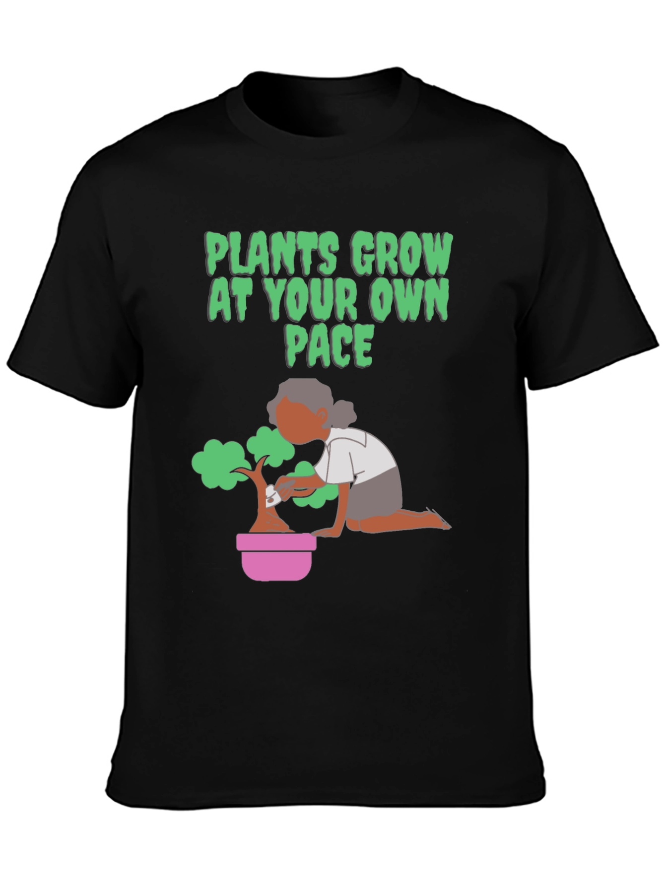 Plants Grow At Your Own Pace Black T-Shirt