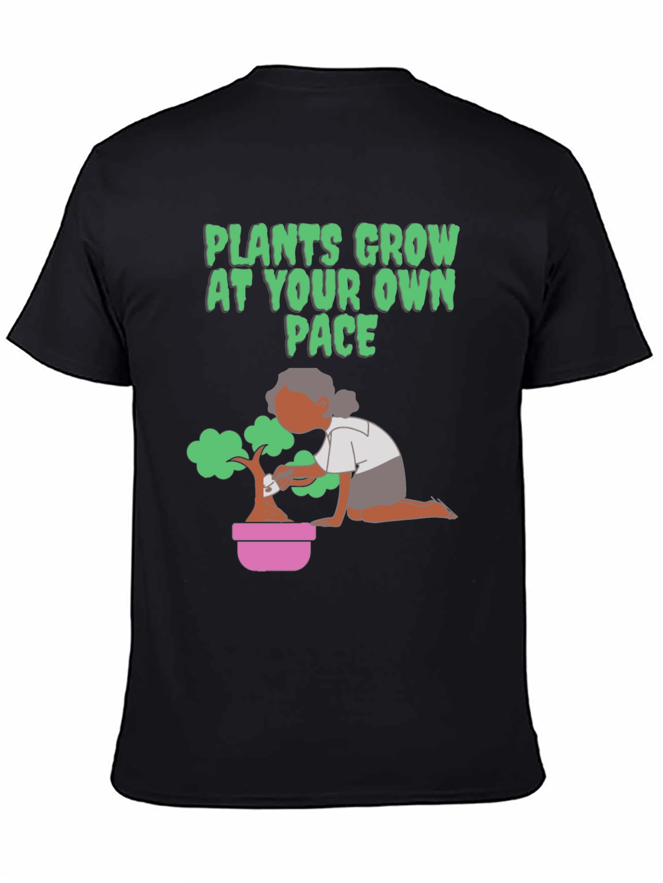 Plants Grow At Your Own Pace Black T-Shirt