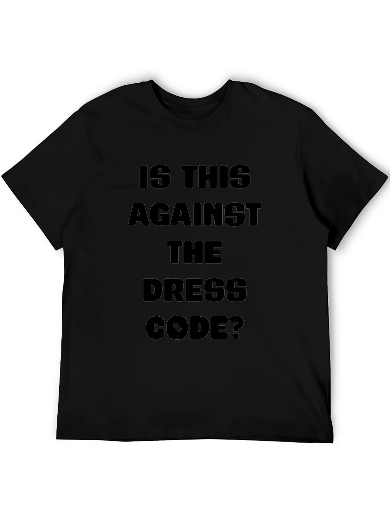 Is This Against the Dress Code? Novelty T-Shirt
