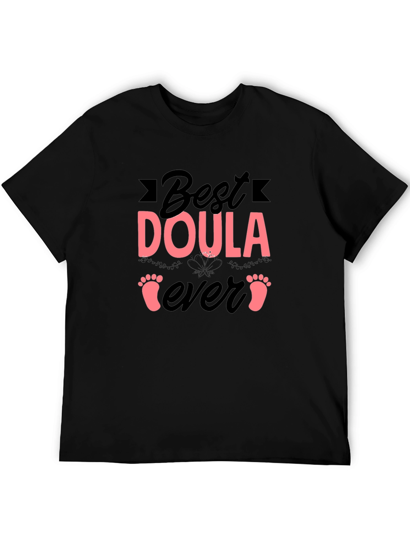 Best Doula Ever Black T-Shirt