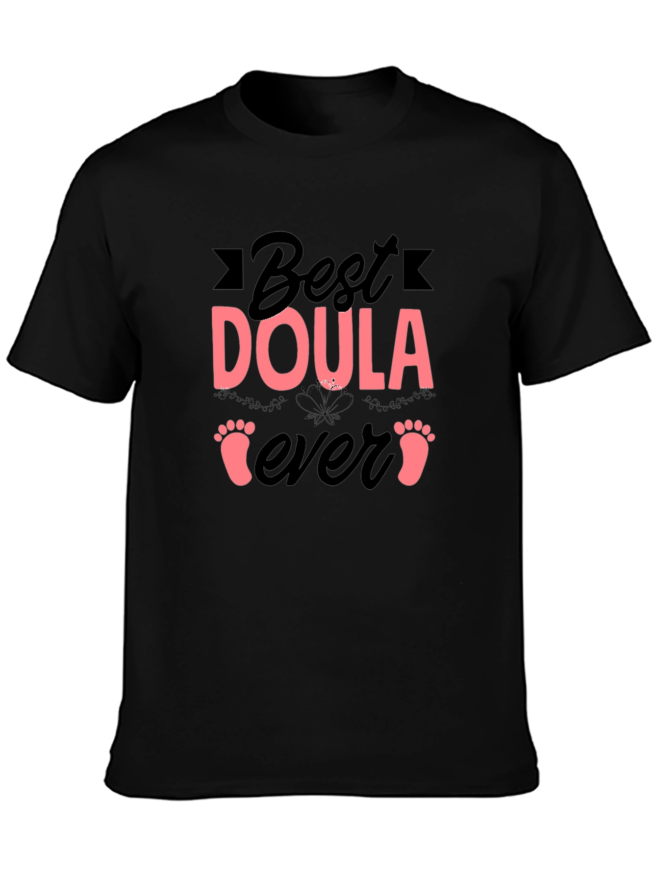 Best Doula Ever Black T-Shirt