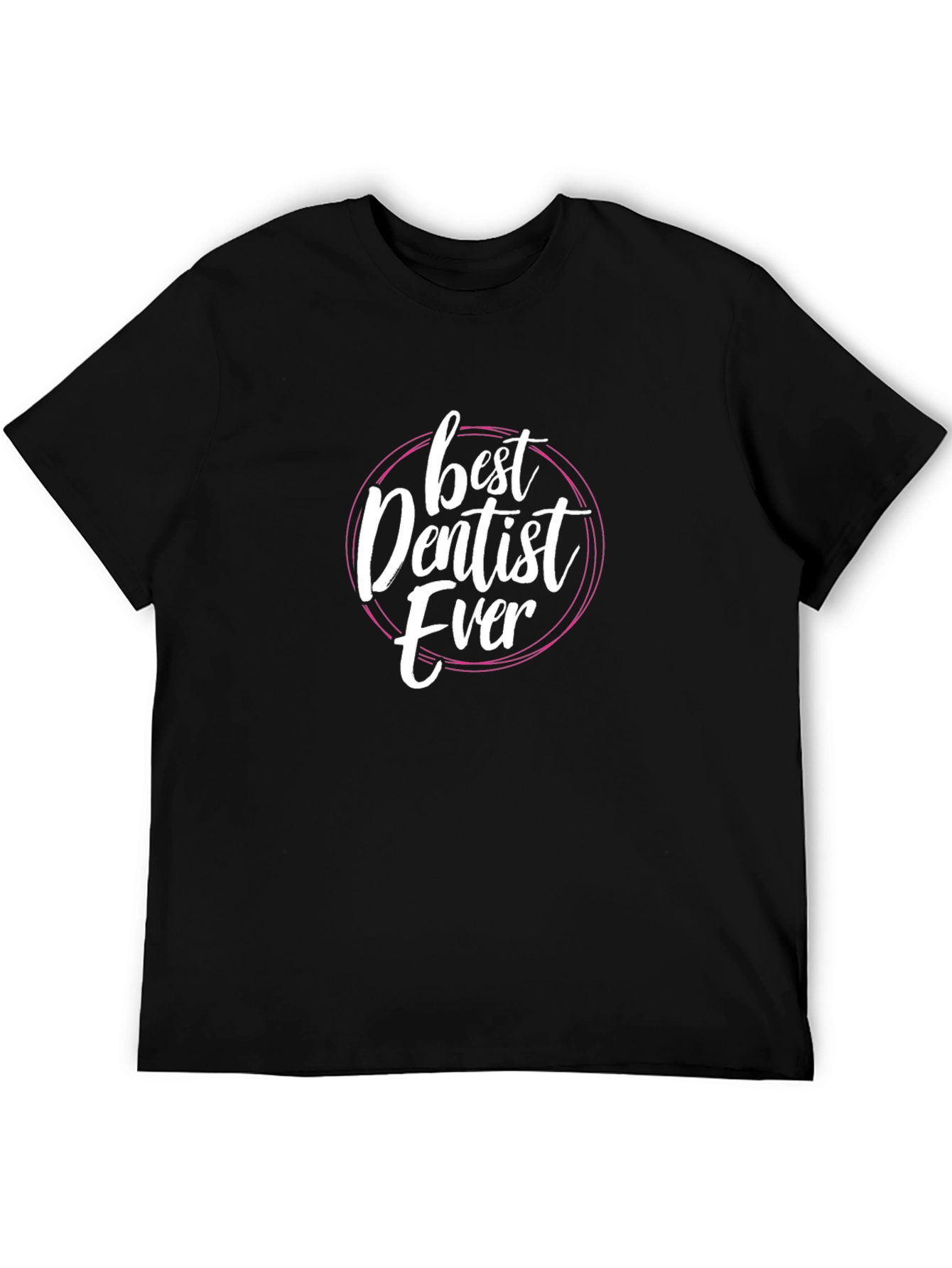 Best Dentist Ever Graphic Tee - Black