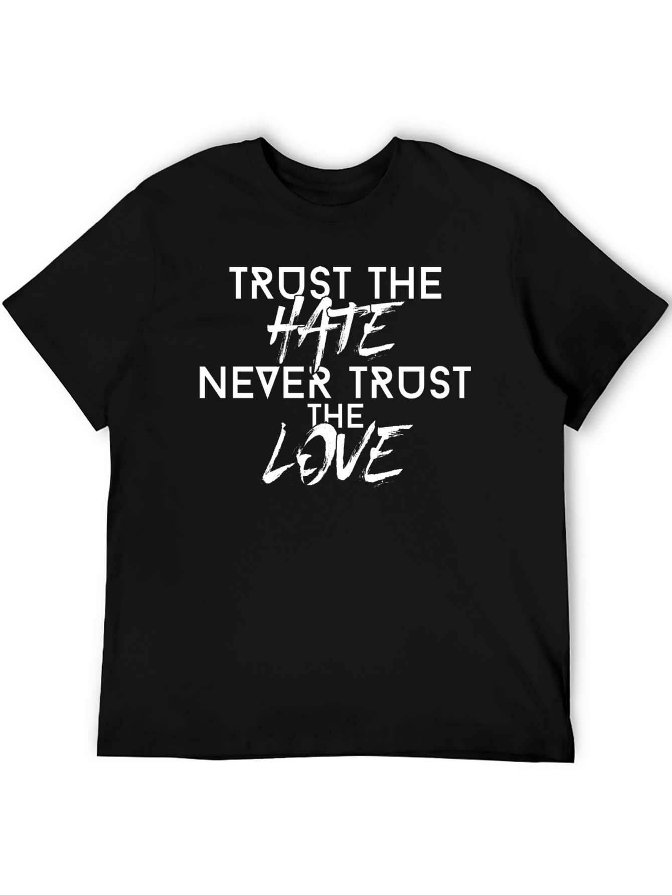 Trust The Hate Graphic Black T-Shirt
