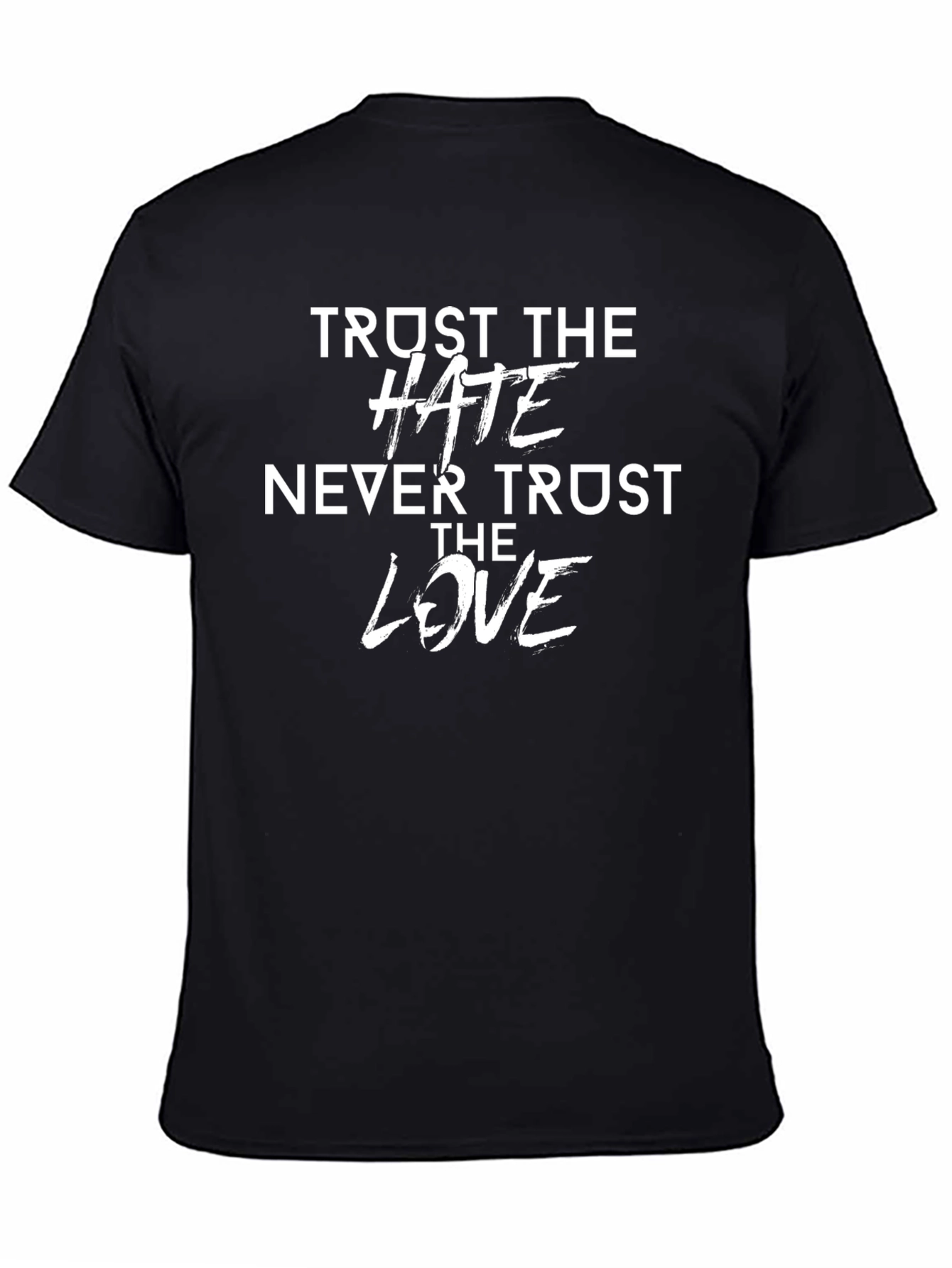 Trust The Hate Graphic Black T-Shirt