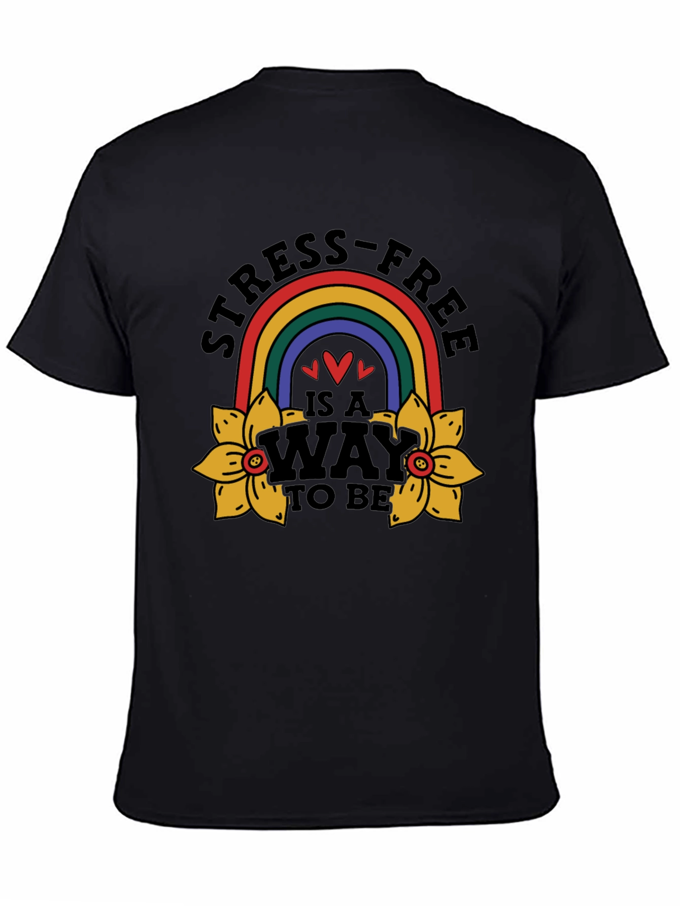 Stress-Free Way To Be T-Shirt