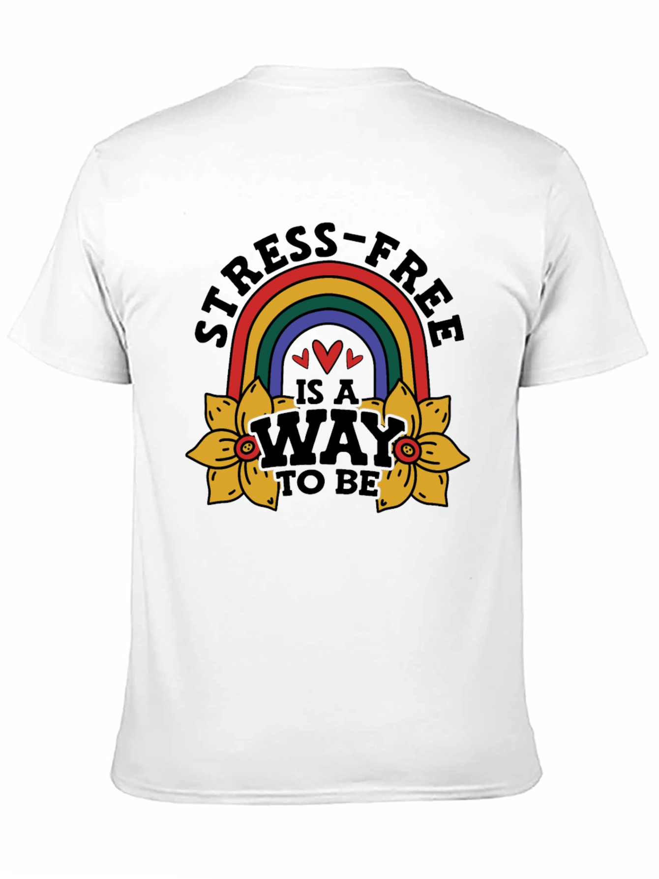 Stress-Free Way To Be T-Shirt