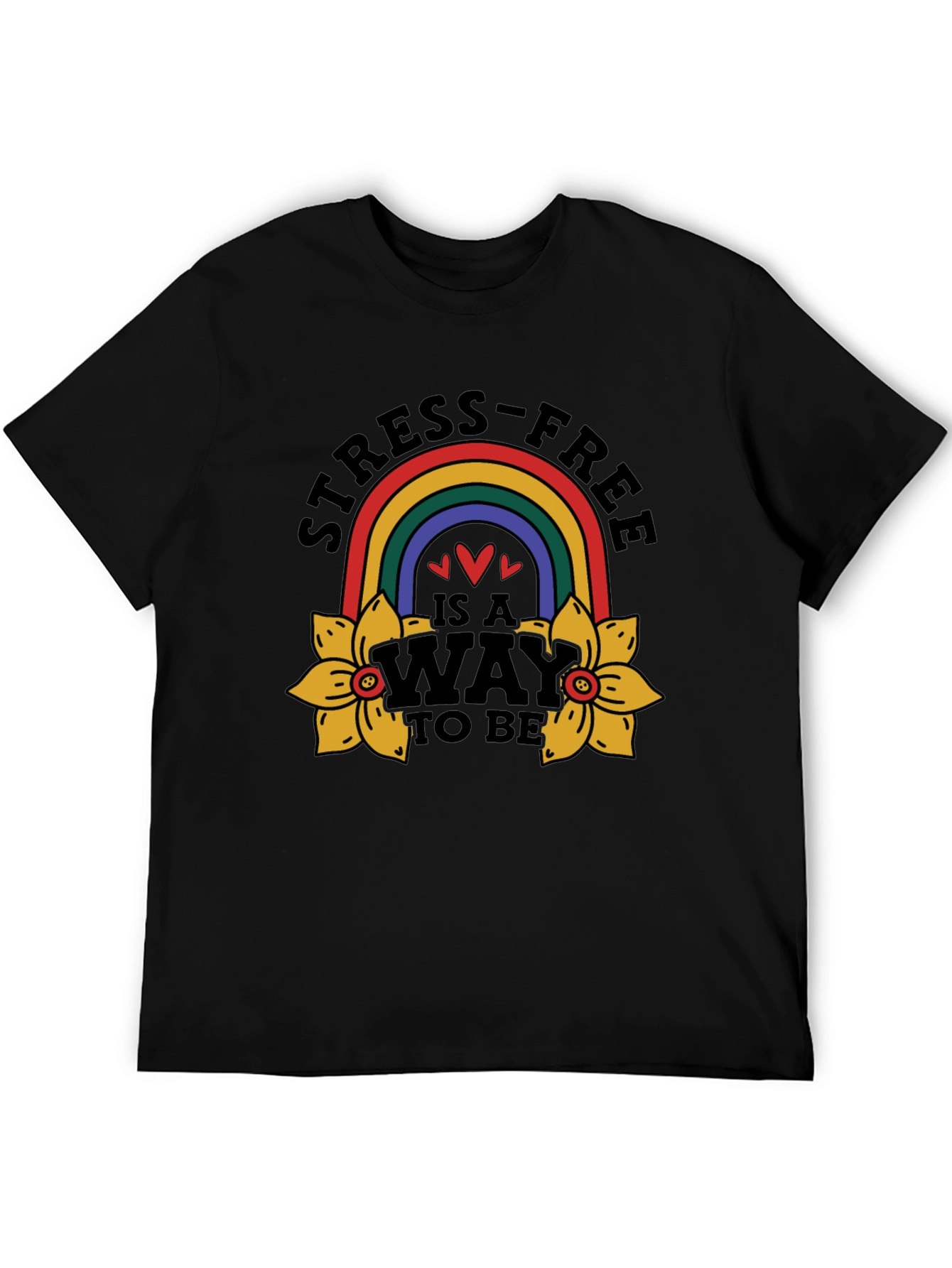 Stress-Free Way To Be T-Shirt