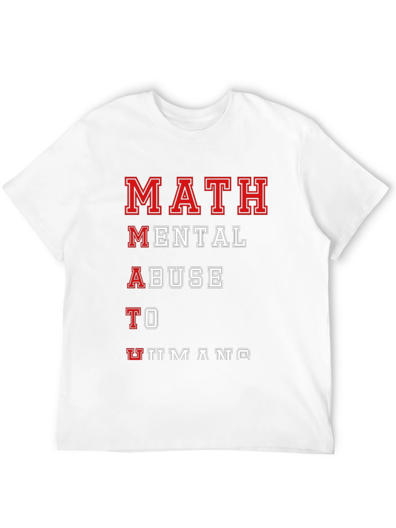 Funny Math Mental Abuse T-Shirt