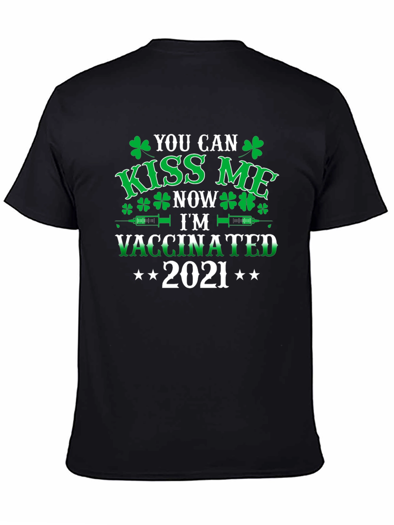 Kiss Me Now Vaccinated 2021 St. Patricks Day T-Shirt