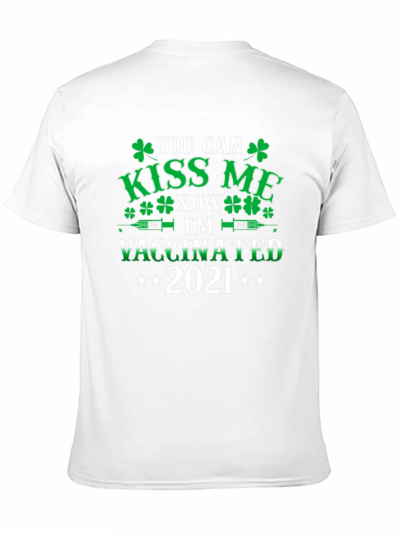 Kiss Me Now Vaccinated 2021 St. Patricks Day T-Shirt