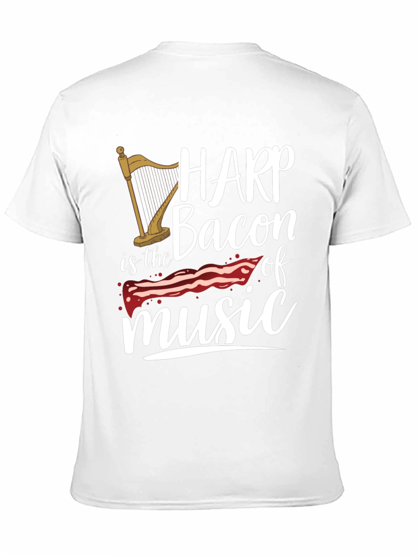 Harp is Bacon of Music T-Shirt