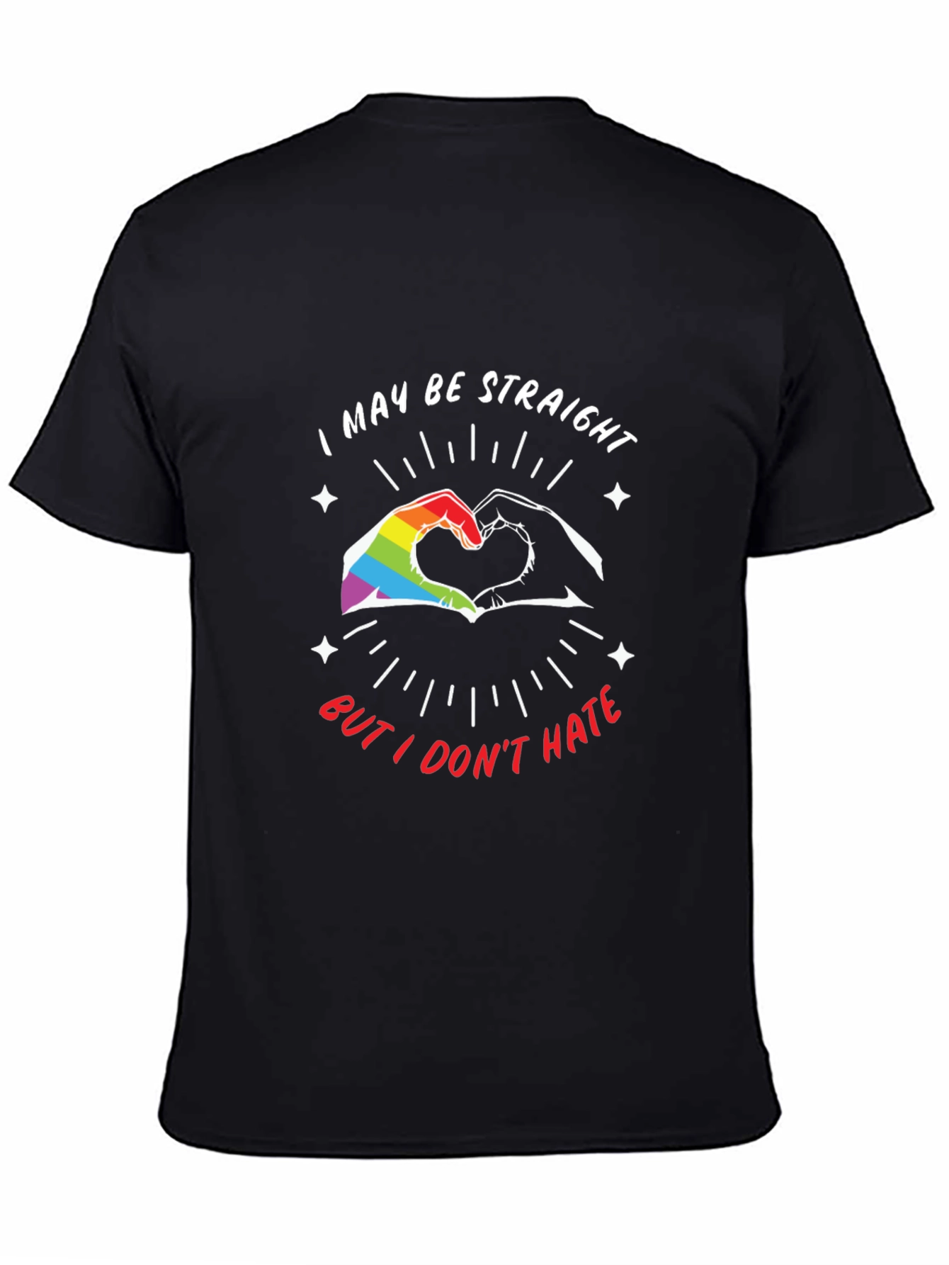 Straight But I Dont Hate LGBT Pride T-Shirt