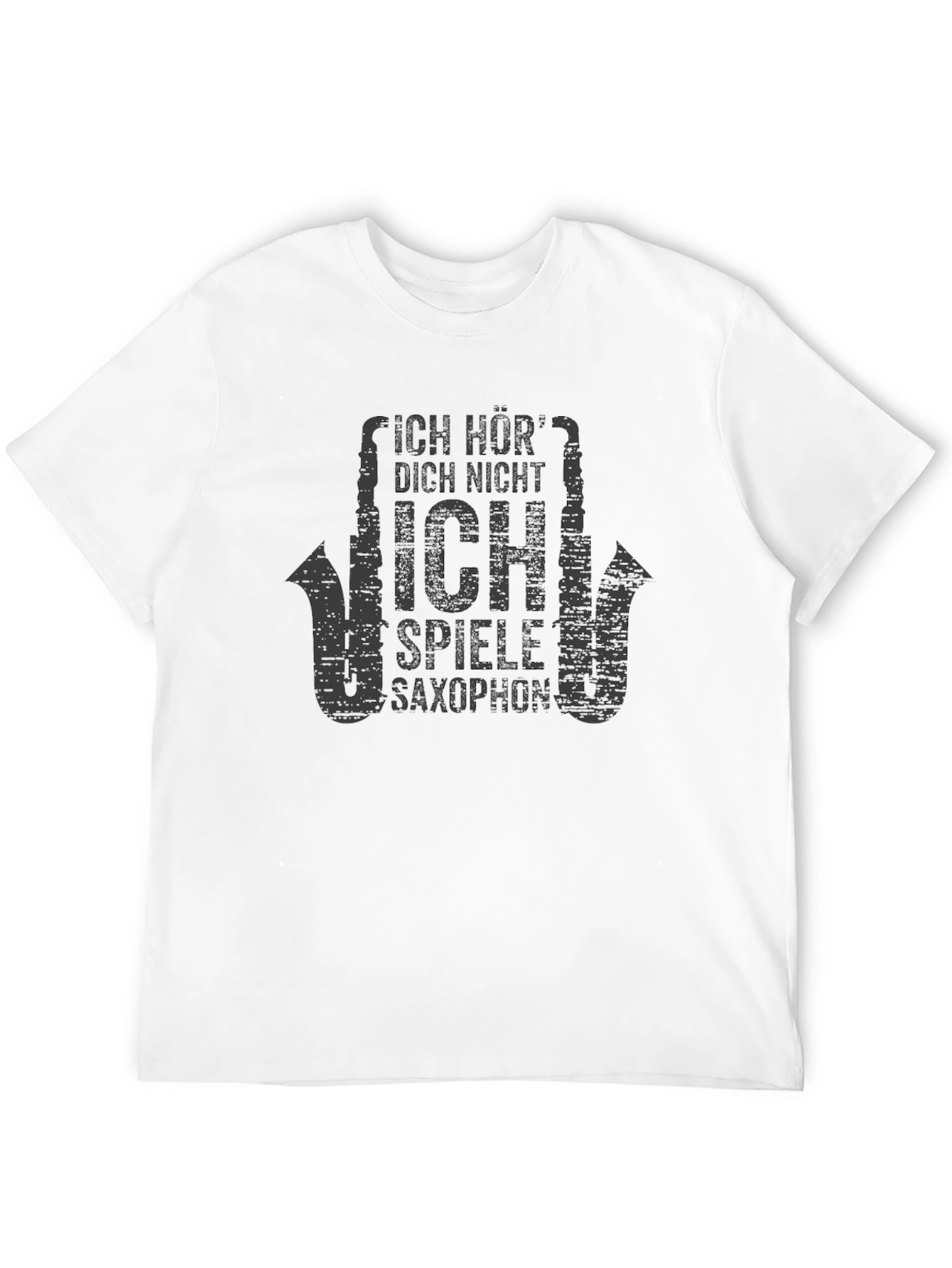Ich Höre Nicht Saxophone T-Shirt Musician Tee