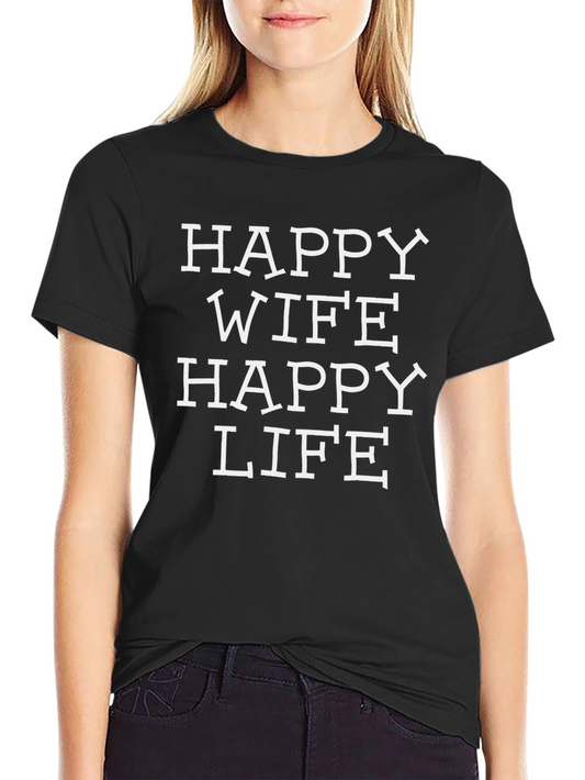 Happy Wife Happy Life Graphic T-Shirt