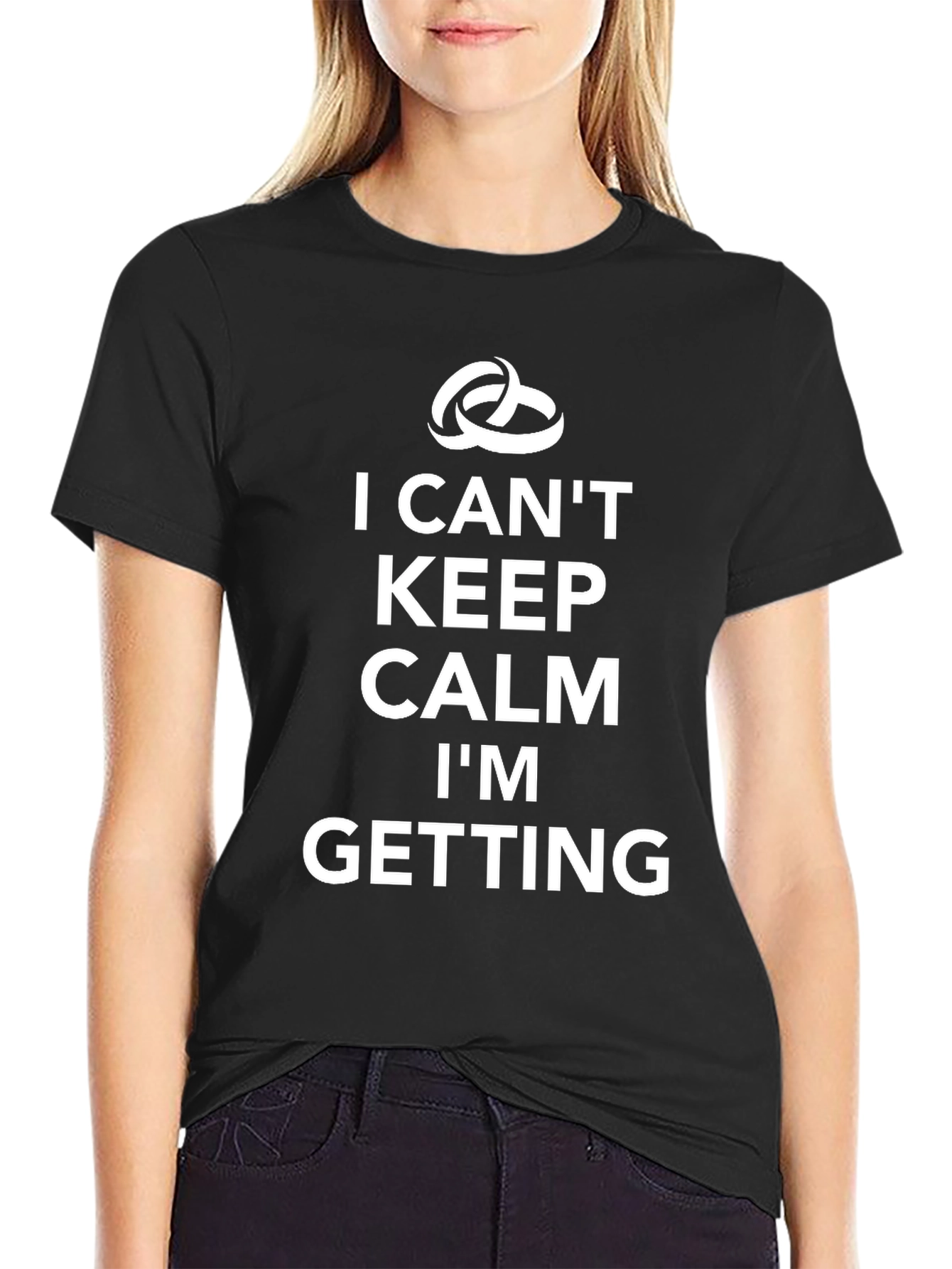 I Cant Keep Calm Im Getting Married T-Shirt