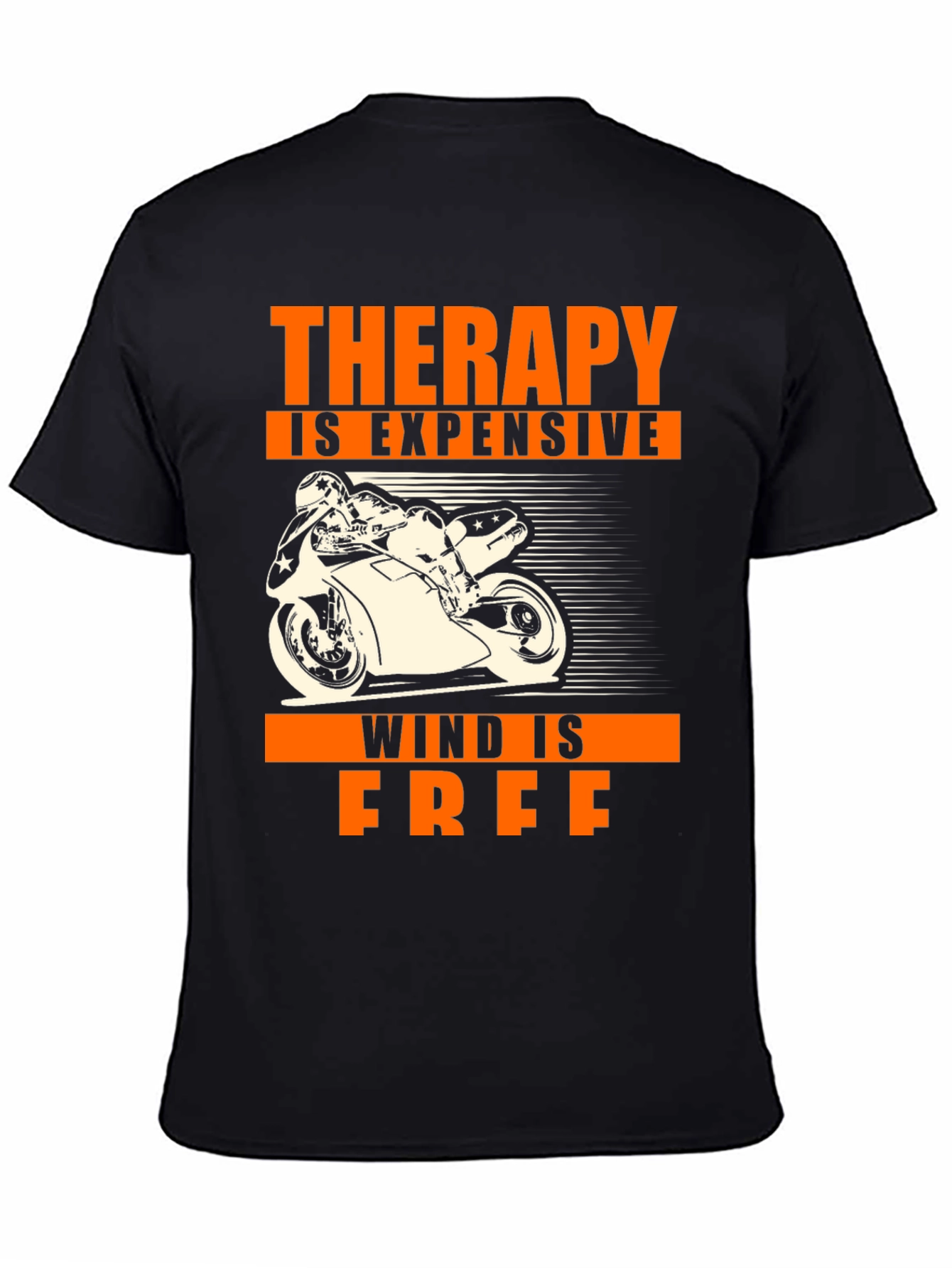 Therapy is Expensive Wind is Free Biker T-Shirt