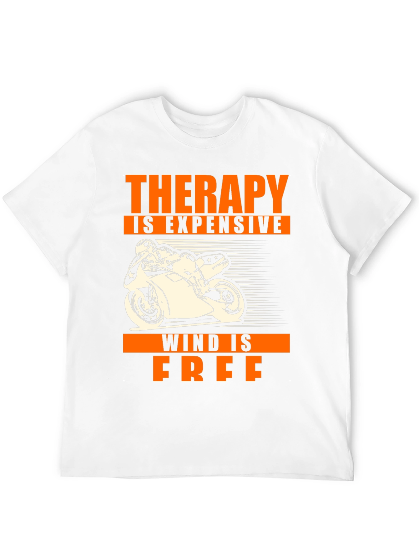 Therapy is Expensive Wind is Free Biker T-Shirt