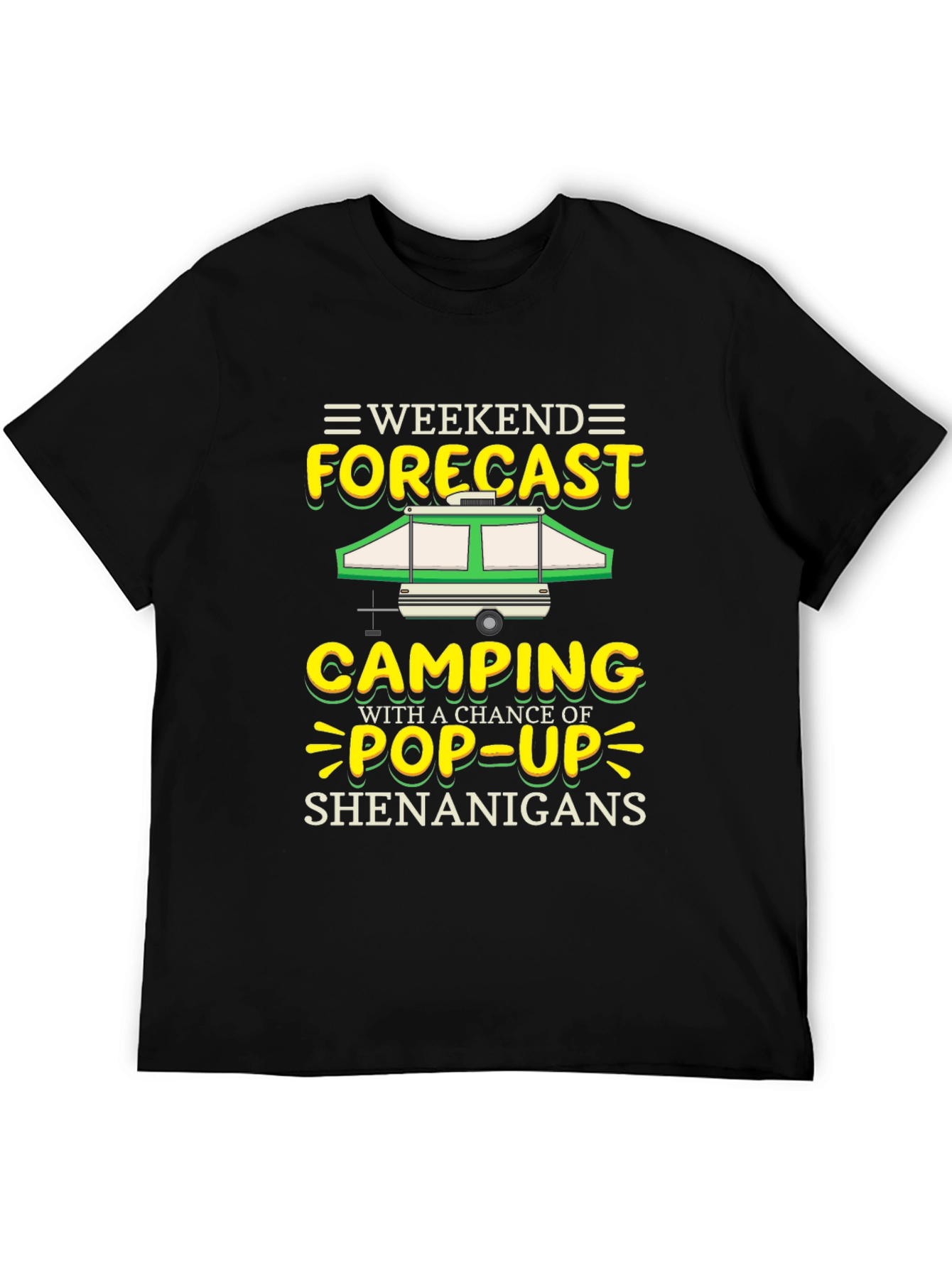 Weekend Camping Pop-Up Shenanigans Graphic Tee