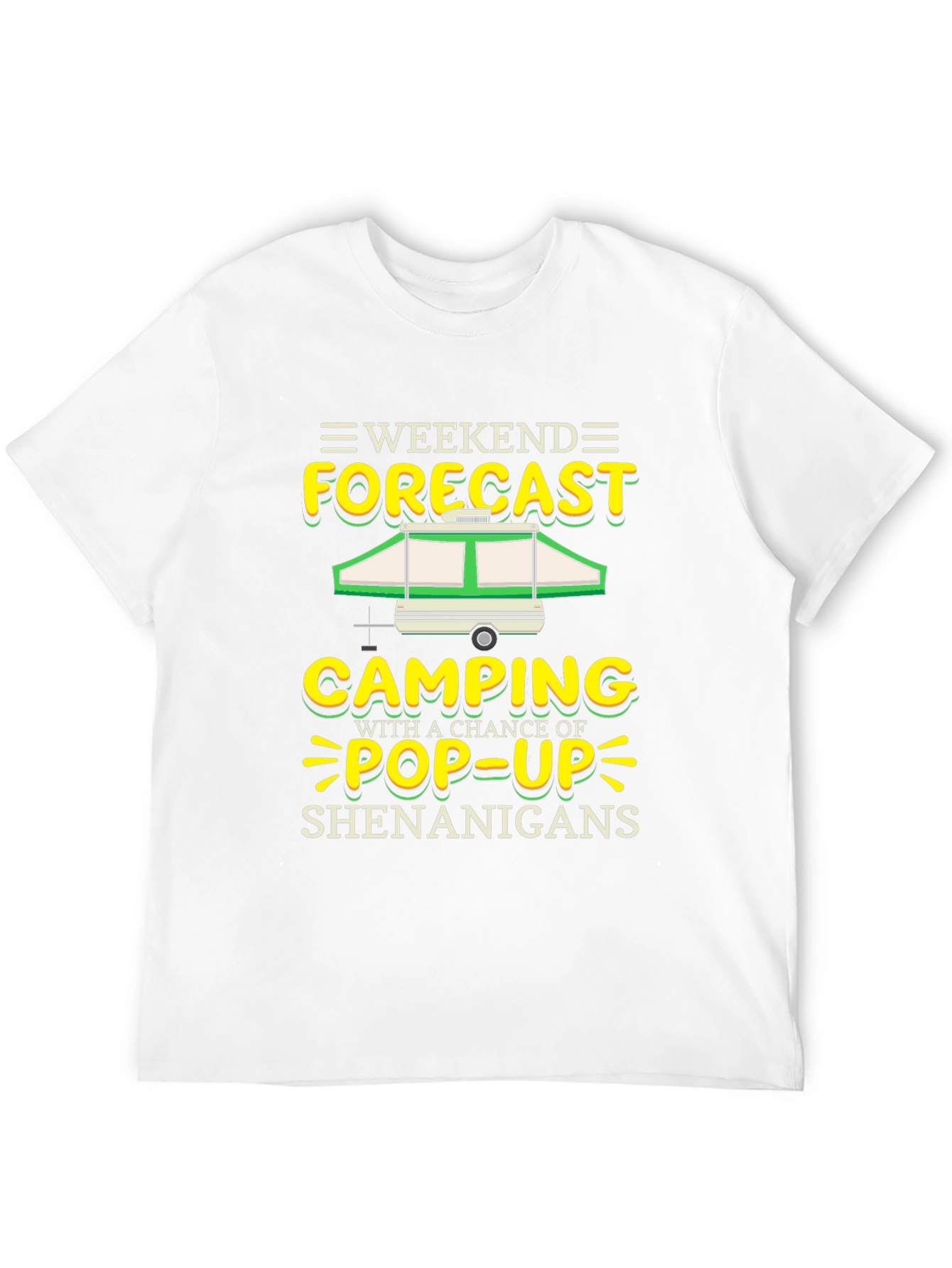Weekend Camping Pop-Up Shenanigans Graphic Tee
