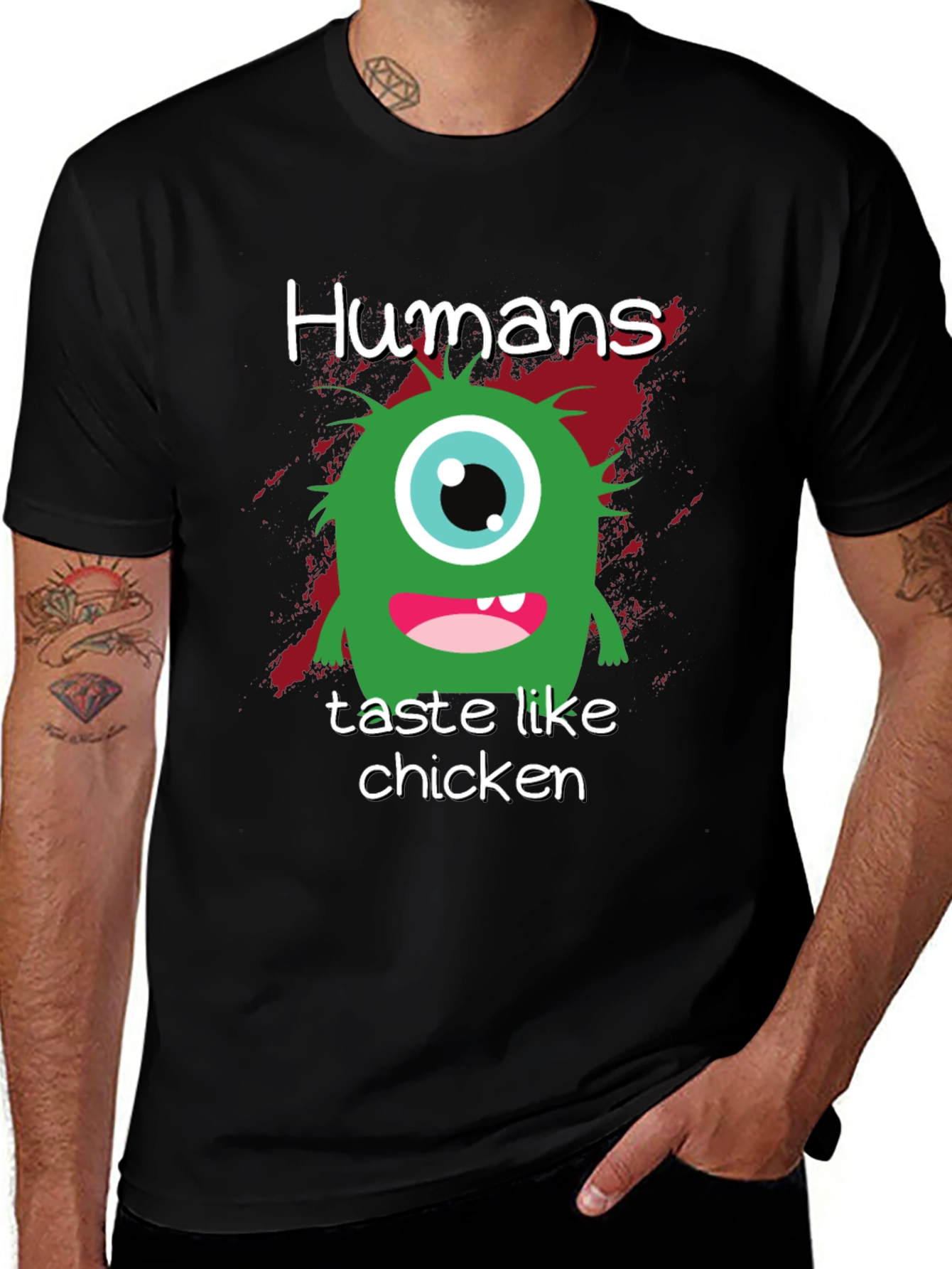 Funny Monster T-Shirt: Humans Taste Like Chicken!