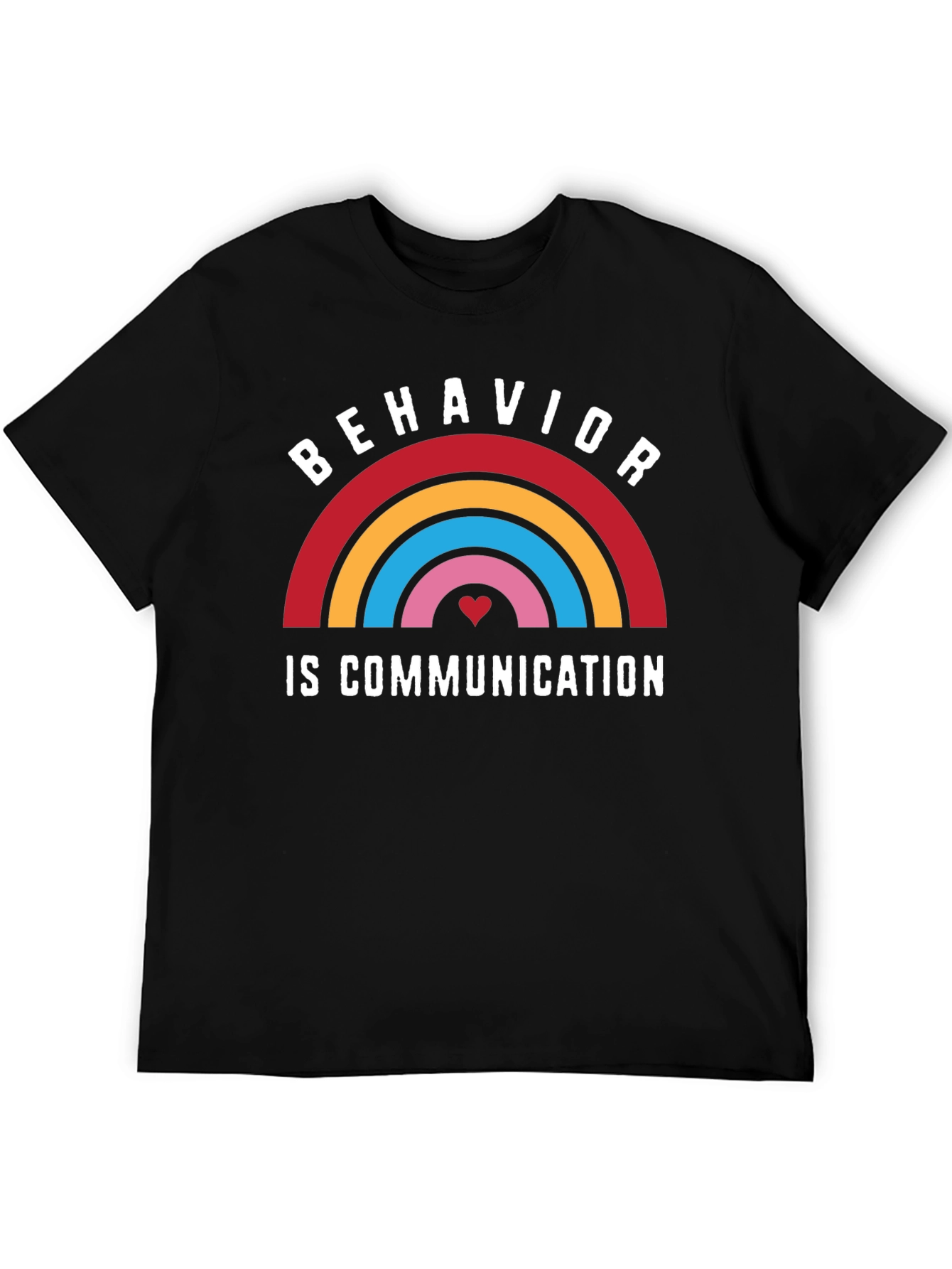 Behavior is Communication Rainbow Graphic Tee