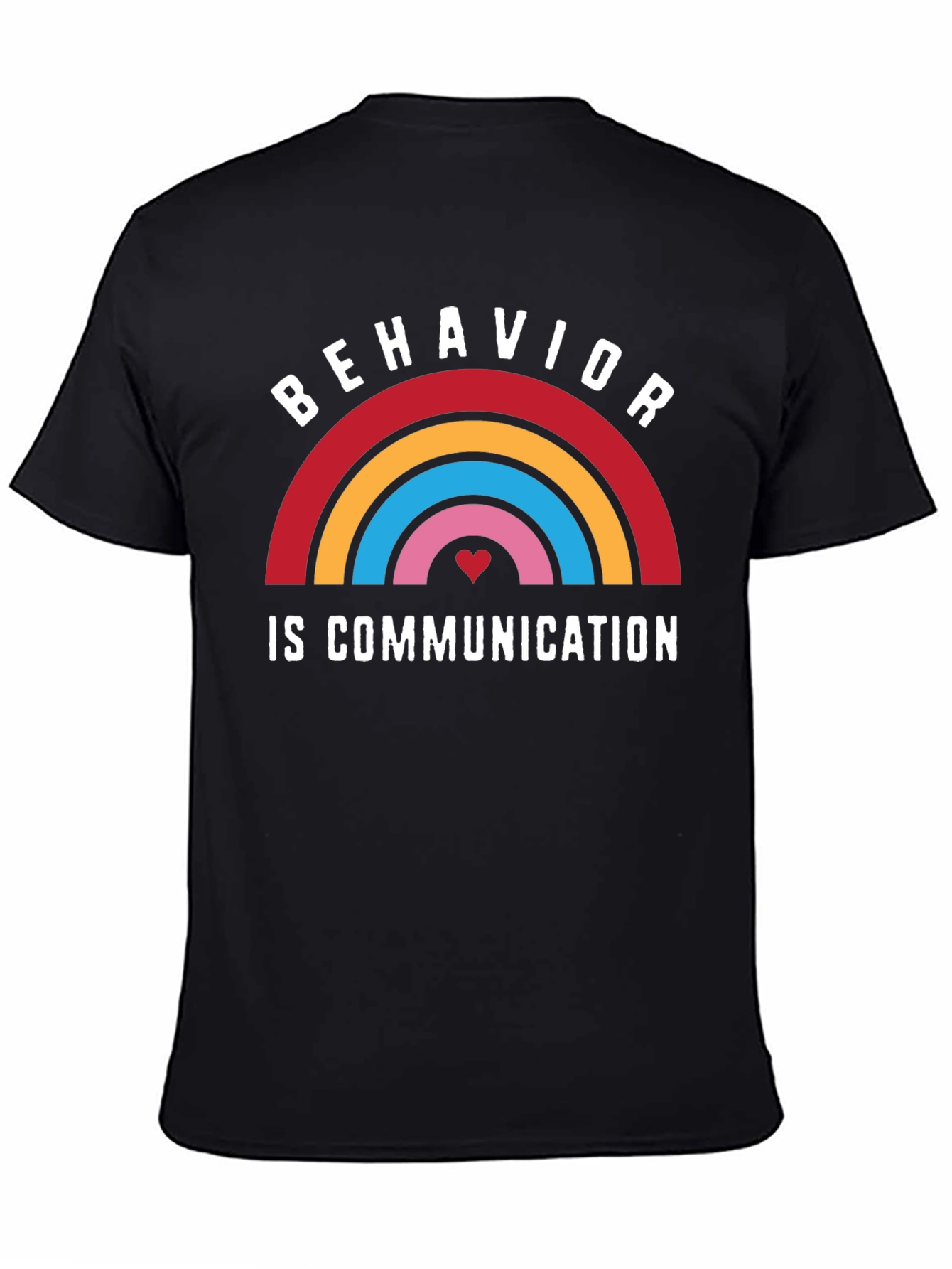 Behavior is Communication Rainbow Graphic Tee