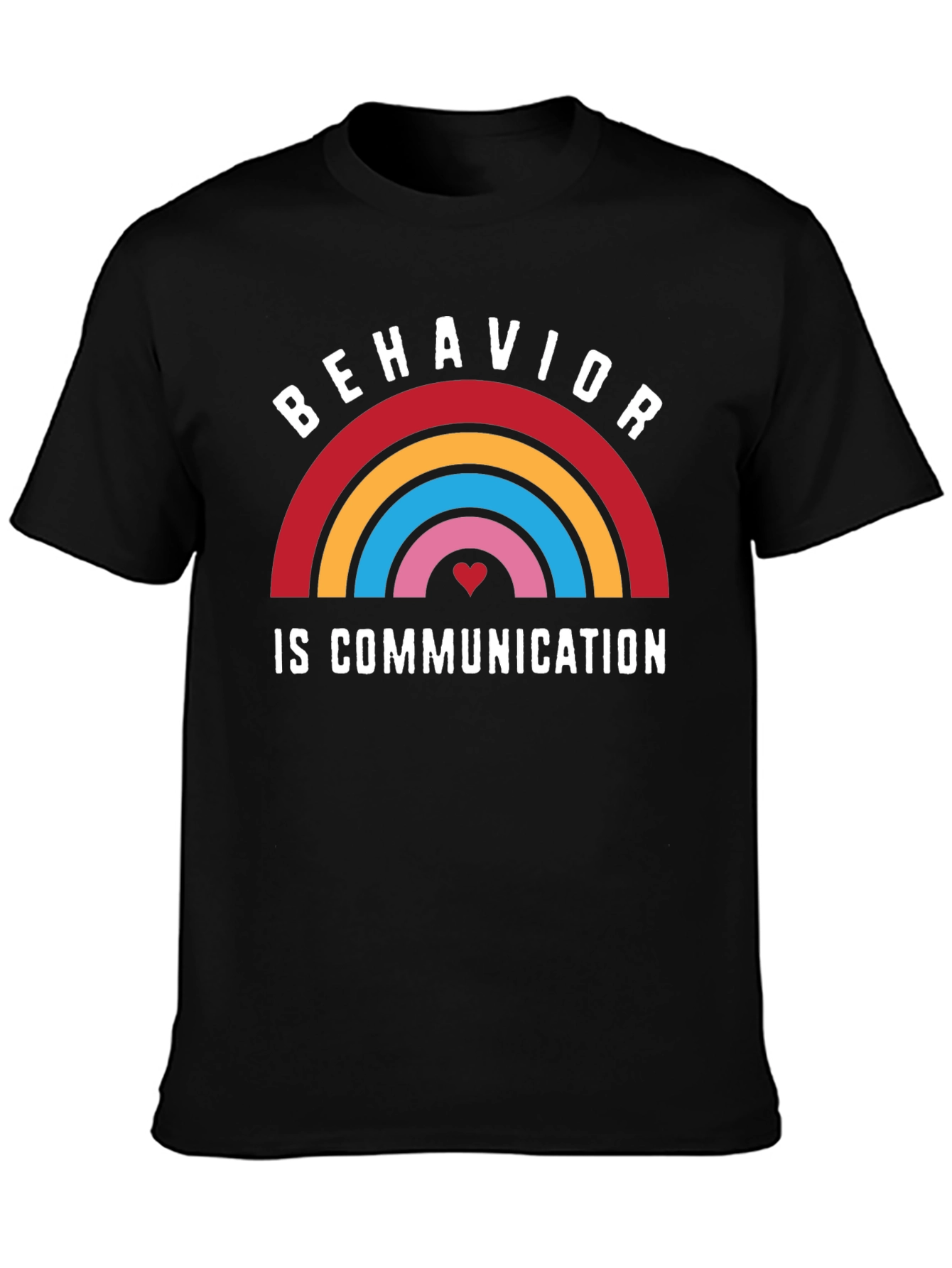 Behavior is Communication Rainbow Graphic Tee