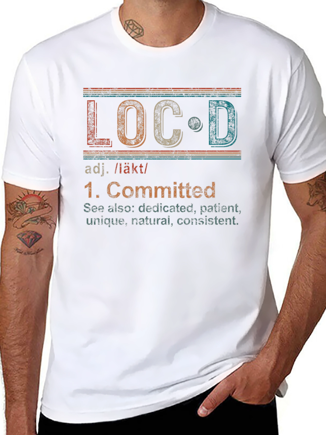 LOCD Definition T-Shirt - Committed Unique Patient