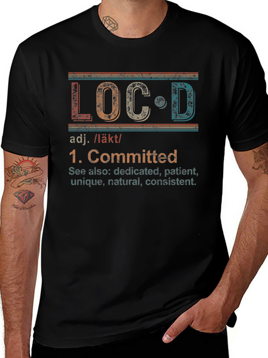 LOCD Definition T-Shirt - Committed Unique Patient