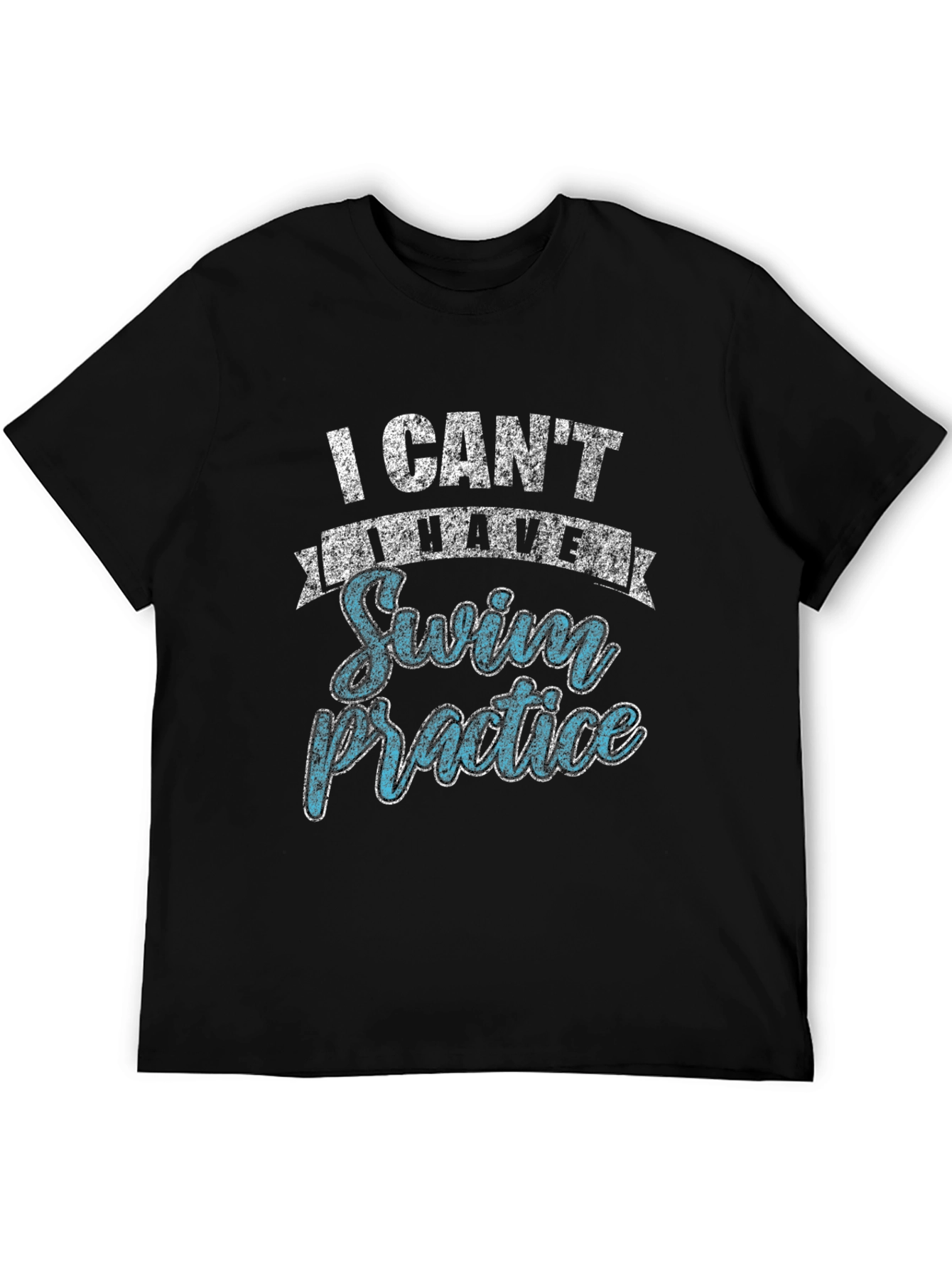 I Cant I Have Swim Practice Mens T-Shirt