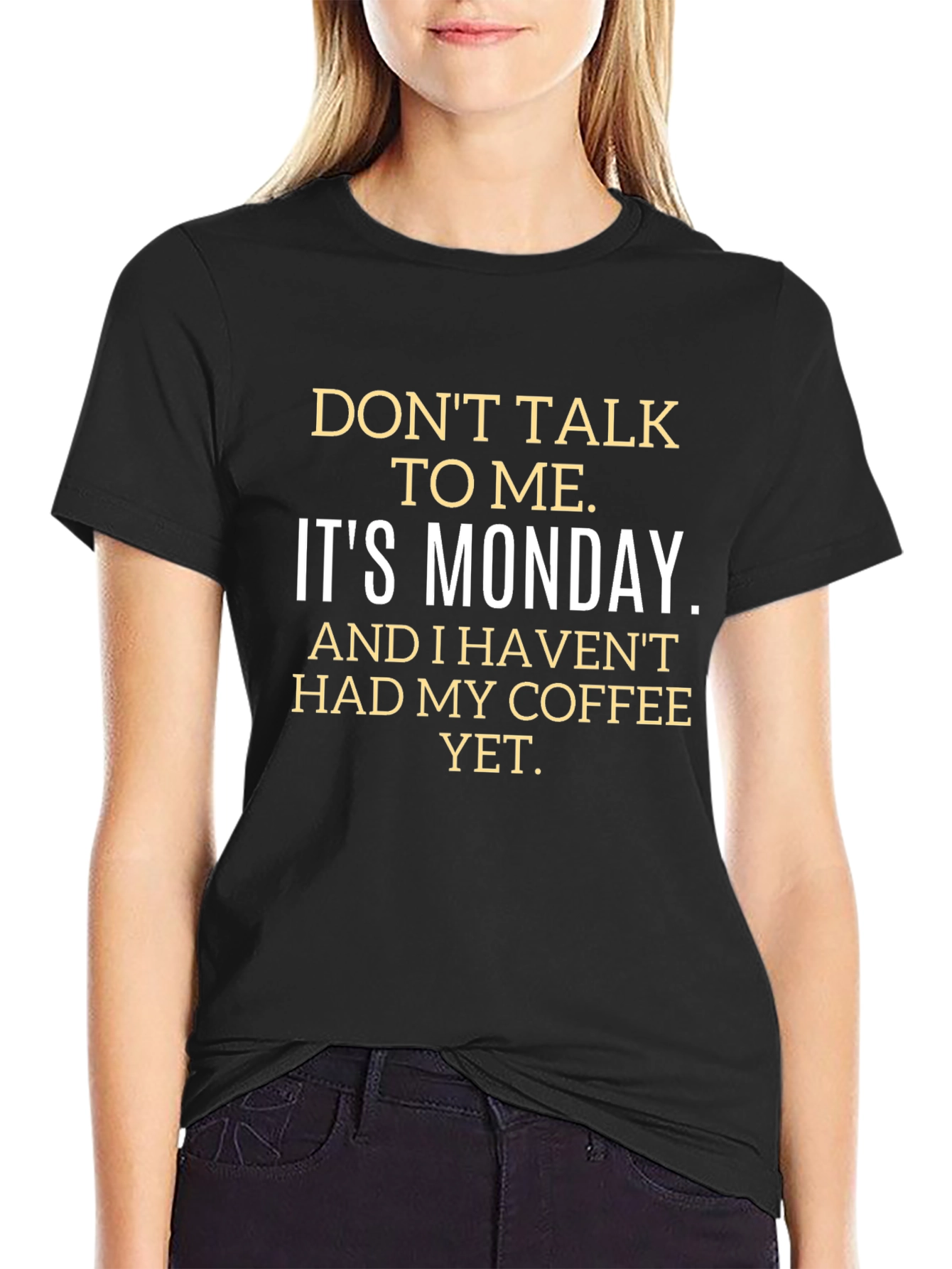 Dont Talk to Me Its Monday T-Shirt