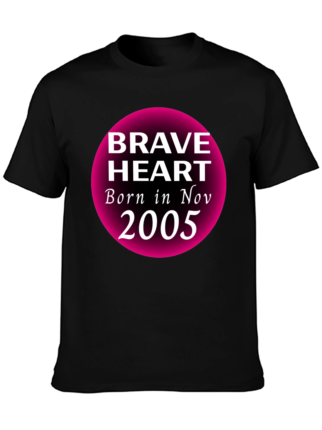 Brave Heart November 2005 Birthday T-Shirt