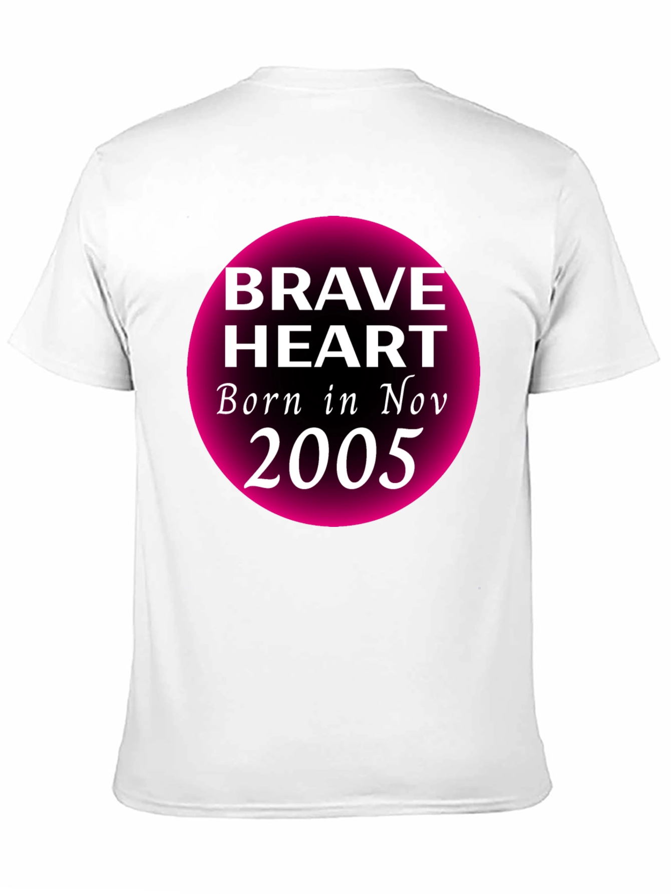 Brave Heart November 2005 Birthday T-Shirt