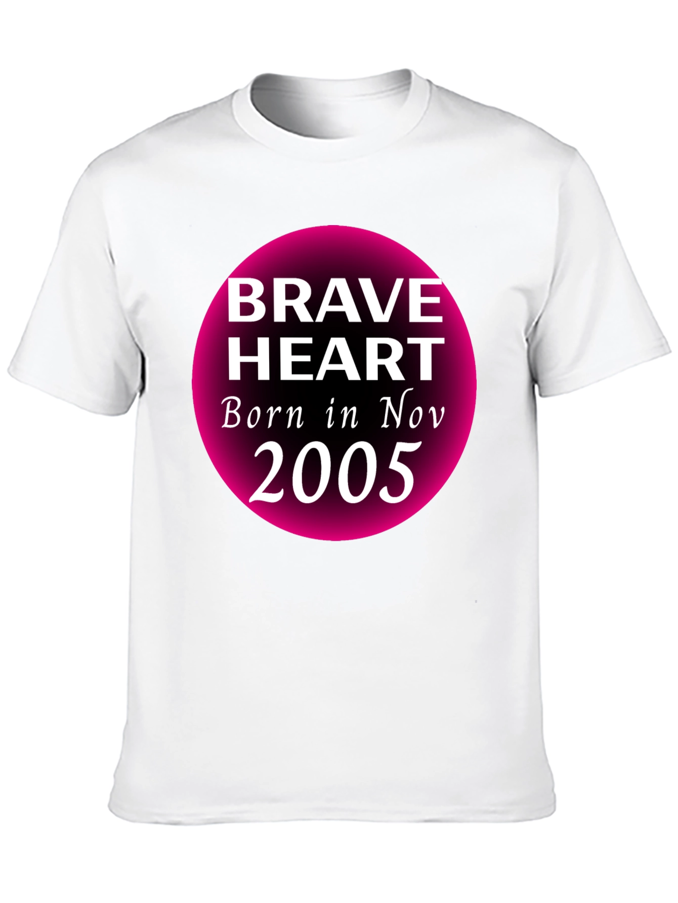 Brave Heart November 2005 Birthday T-Shirt