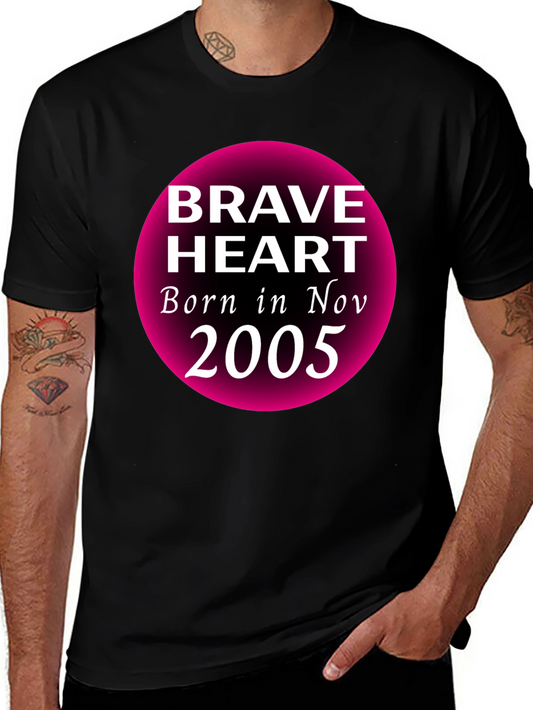 Brave Heart November 2005 Birthday T-Shirt