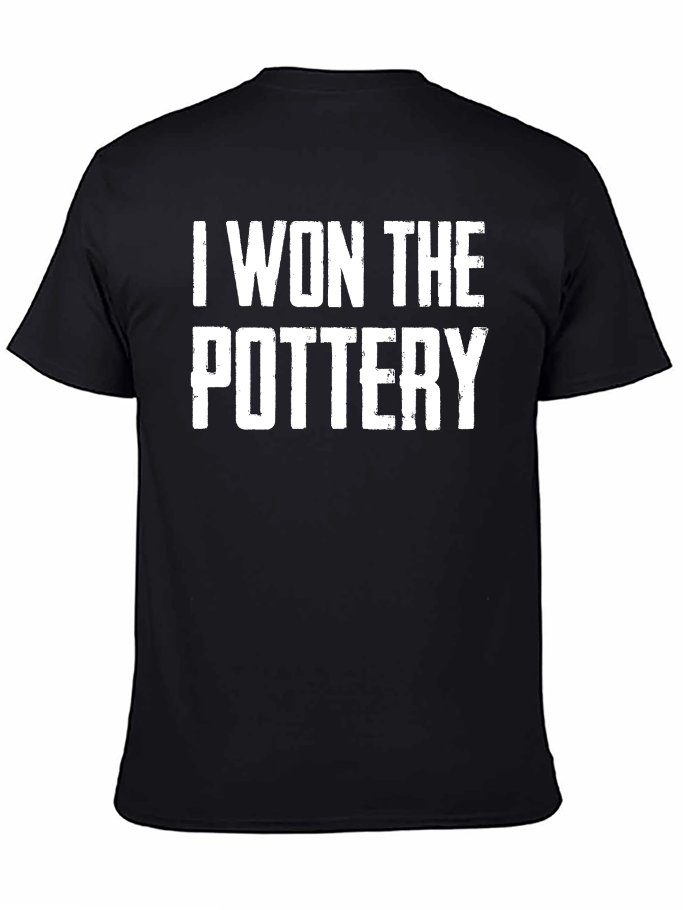 I Won the Pottery T-Shirt - Black Cotton Tee