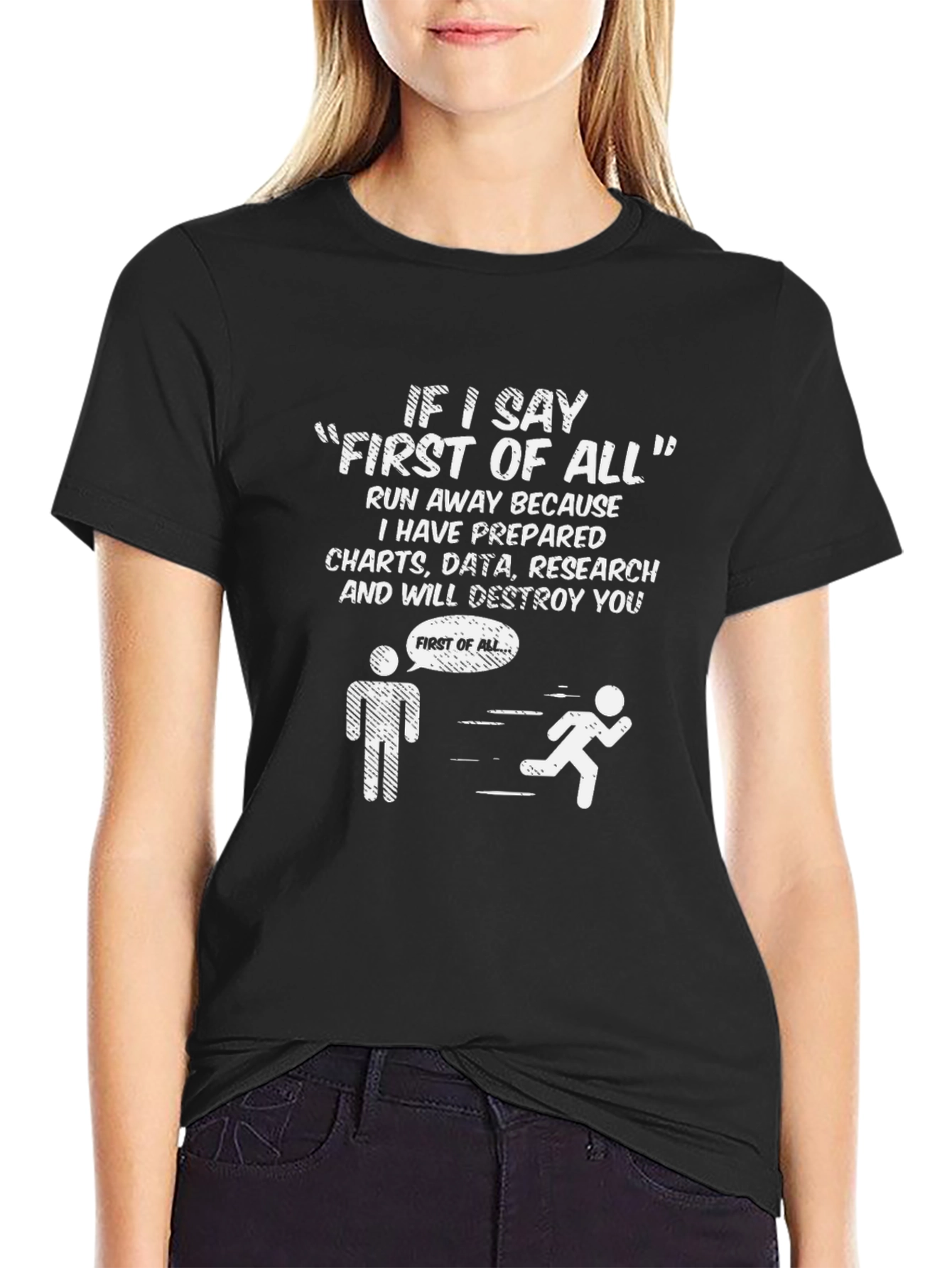Funny First of All Black T-Shirt
