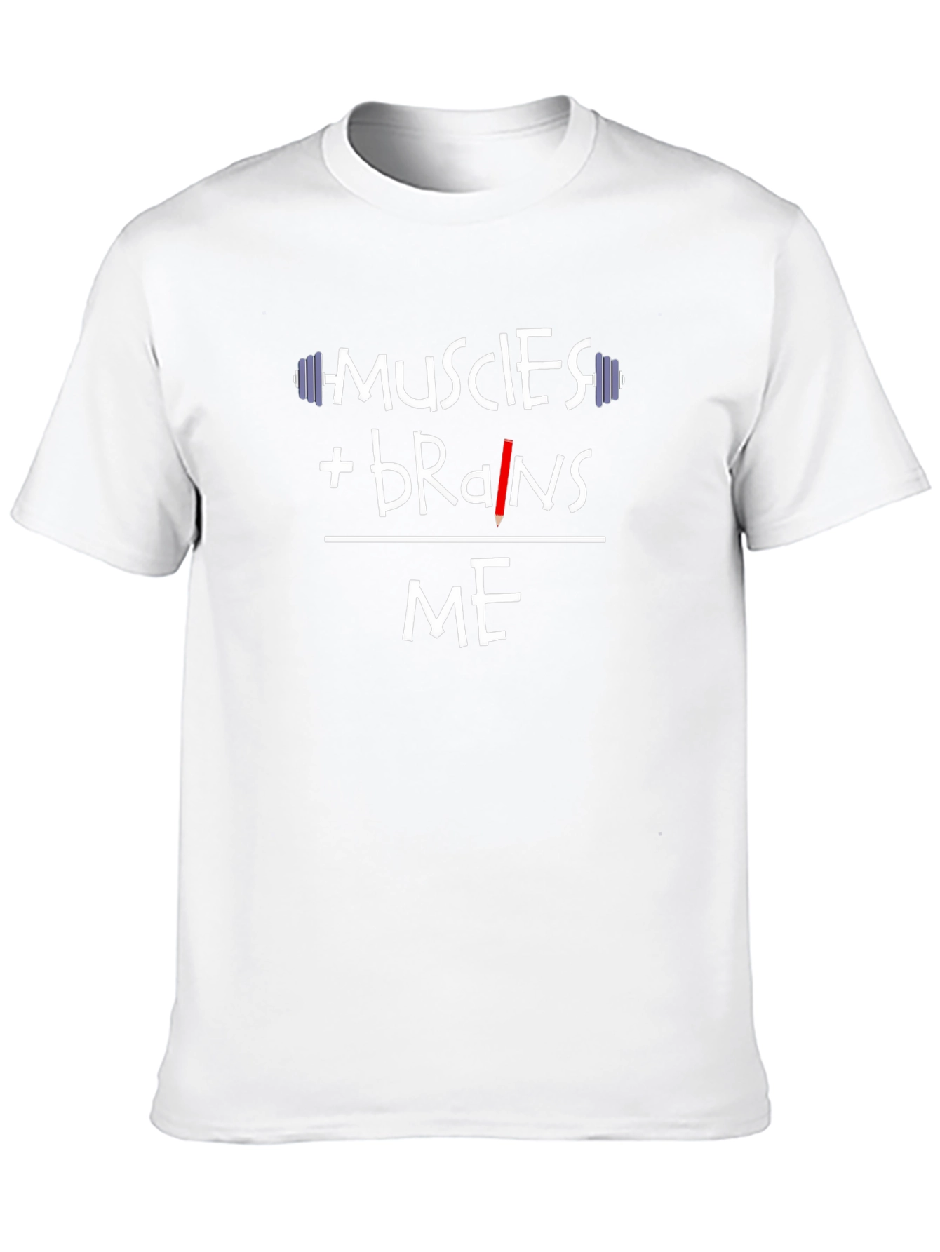 Muscles + Brains = Me T-Shirt