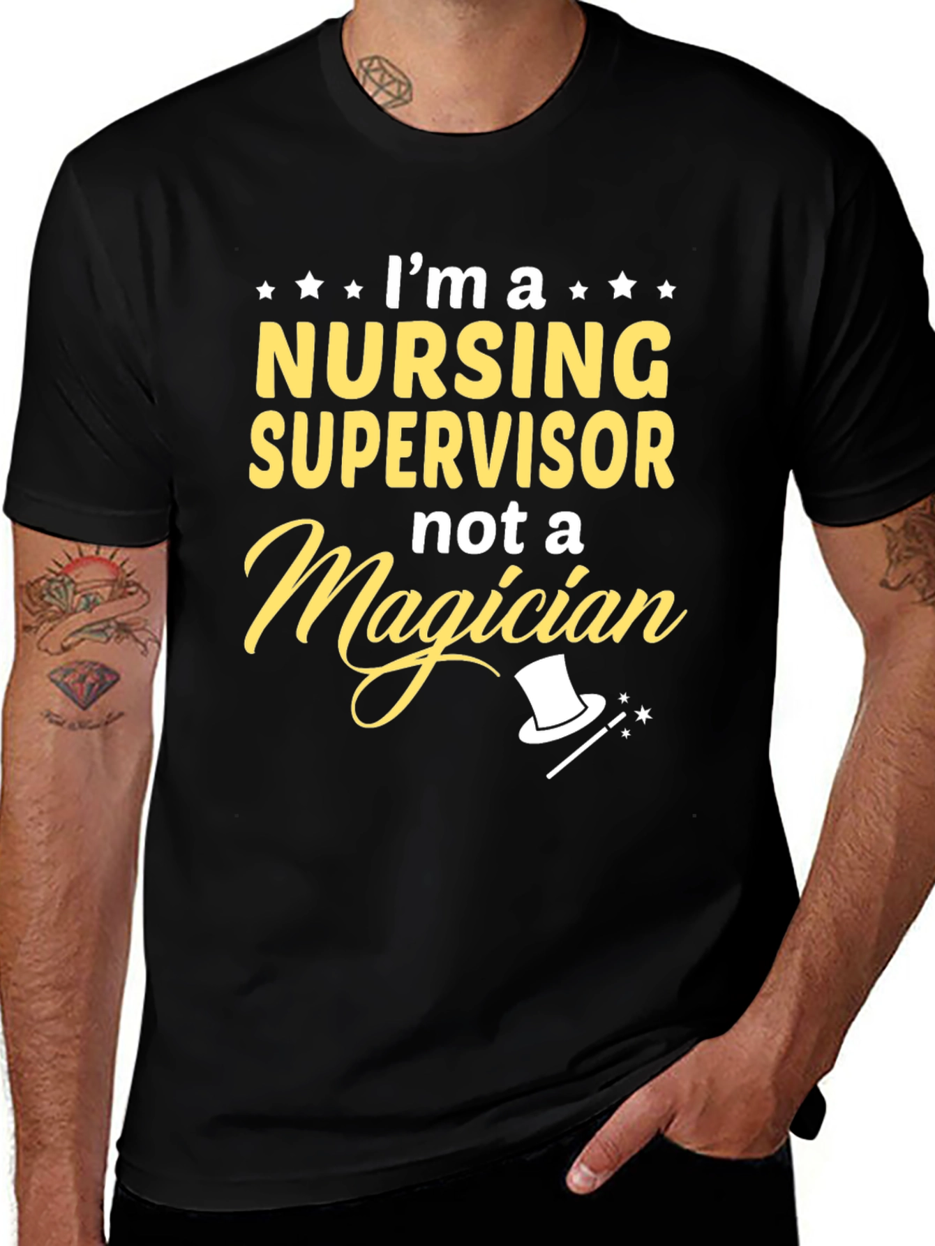 Nursing Supervisor T-Shirt - Not a Magician