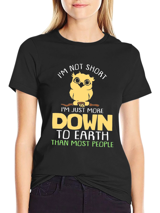 Funny Owl Graphic T-Shirt - Im Not Short