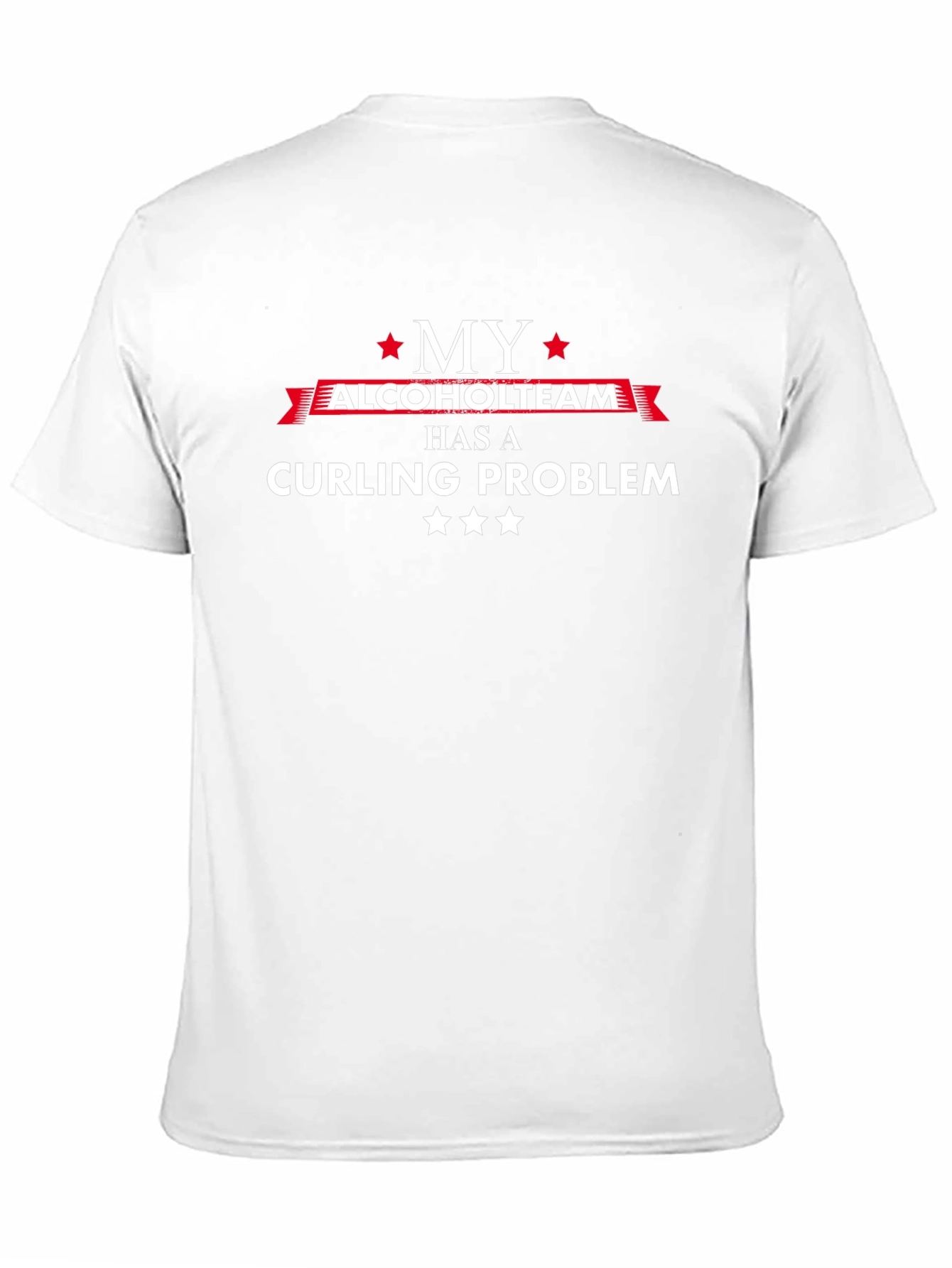My Alcoholteam Has a Curling Problem T-Shirt