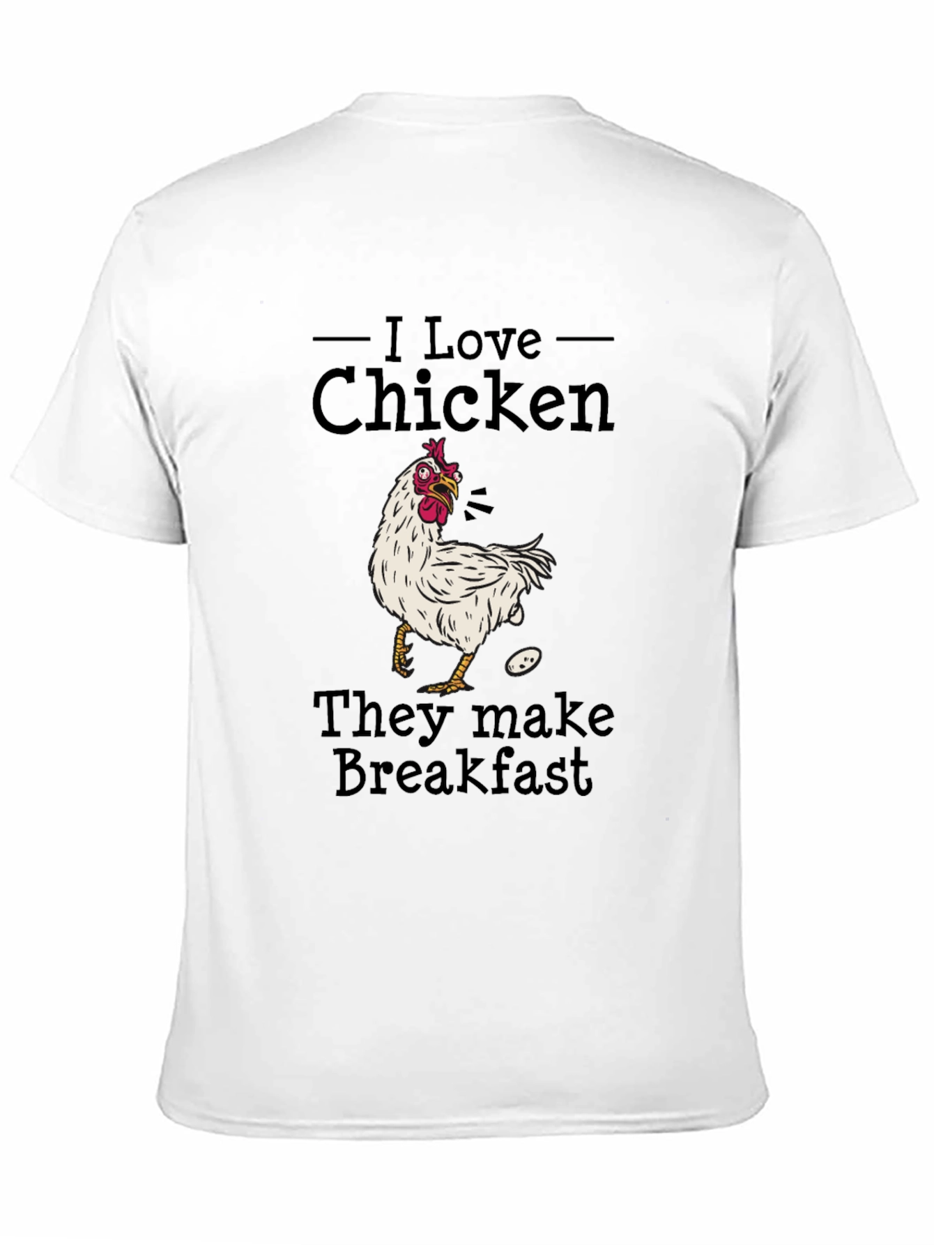 I Love Chicken Breakfast T-Shirt