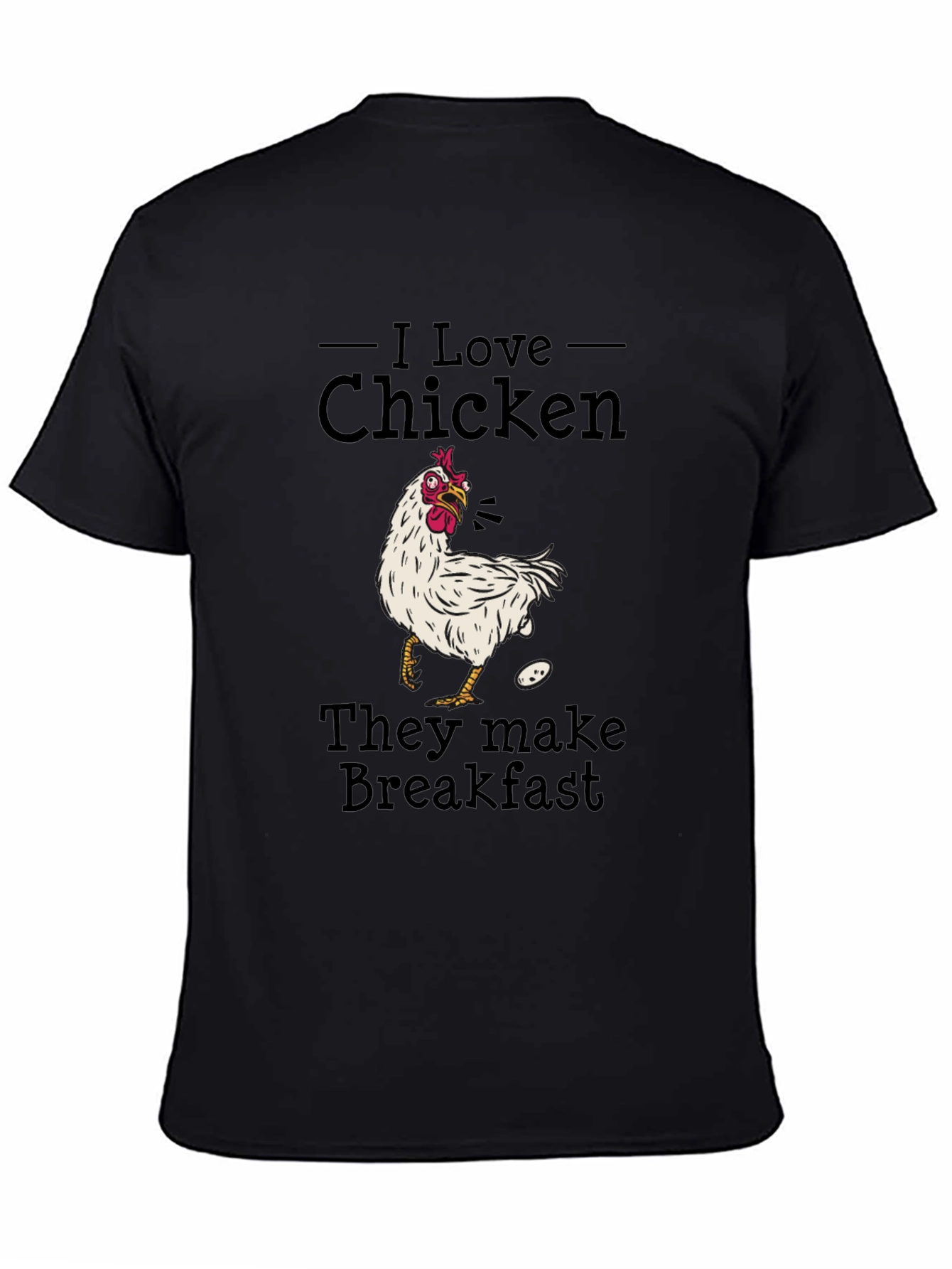 I Love Chicken Breakfast T-Shirt