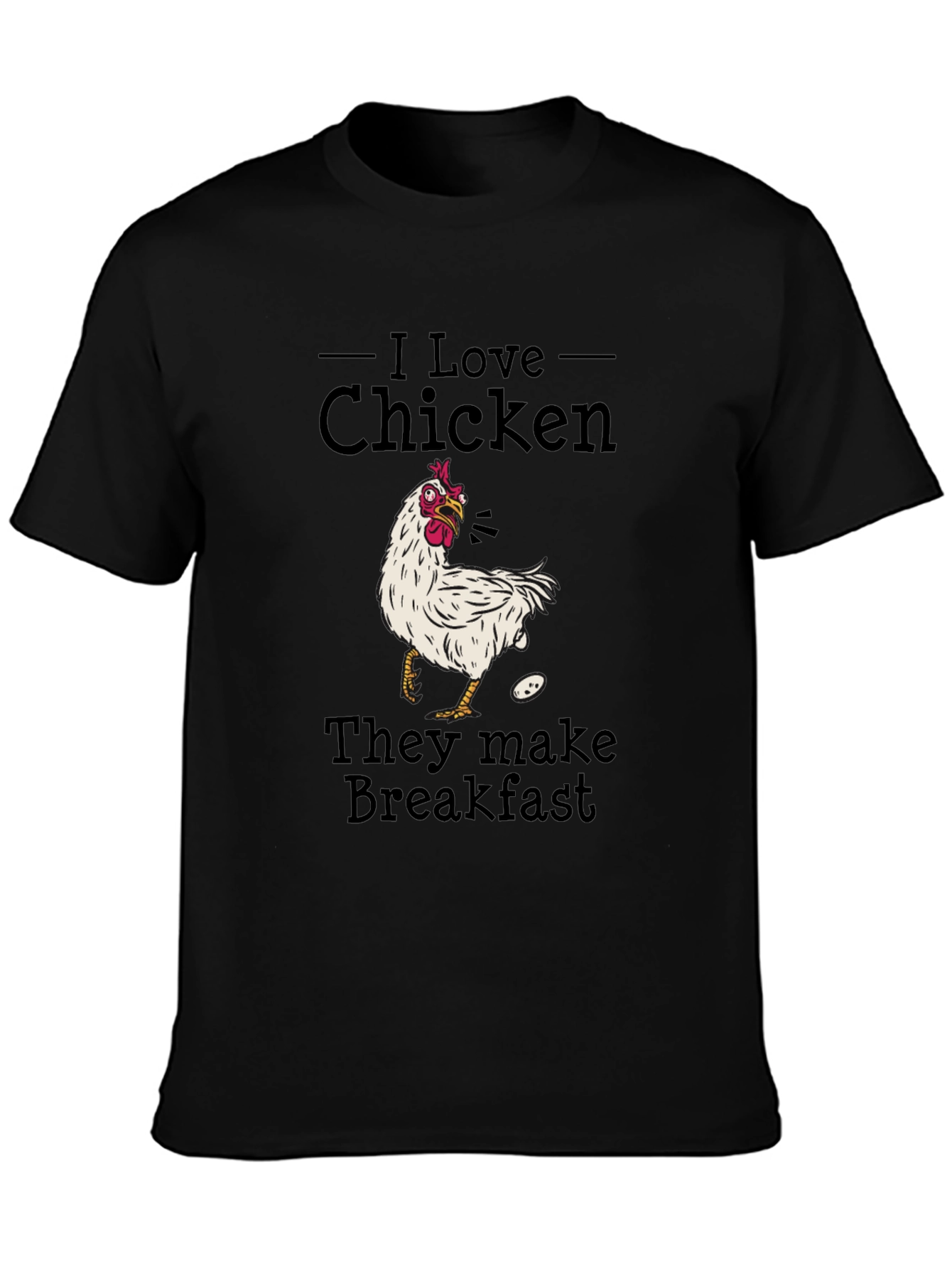 I Love Chicken Breakfast T-Shirt